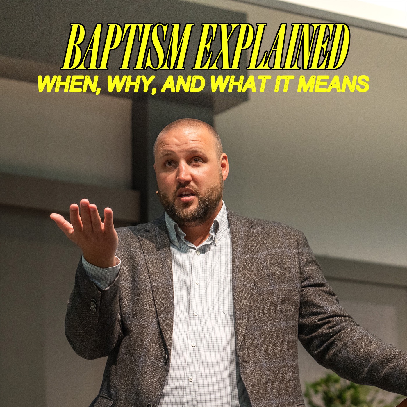Baptism Explained: When, Why, and What It Means episode artwork