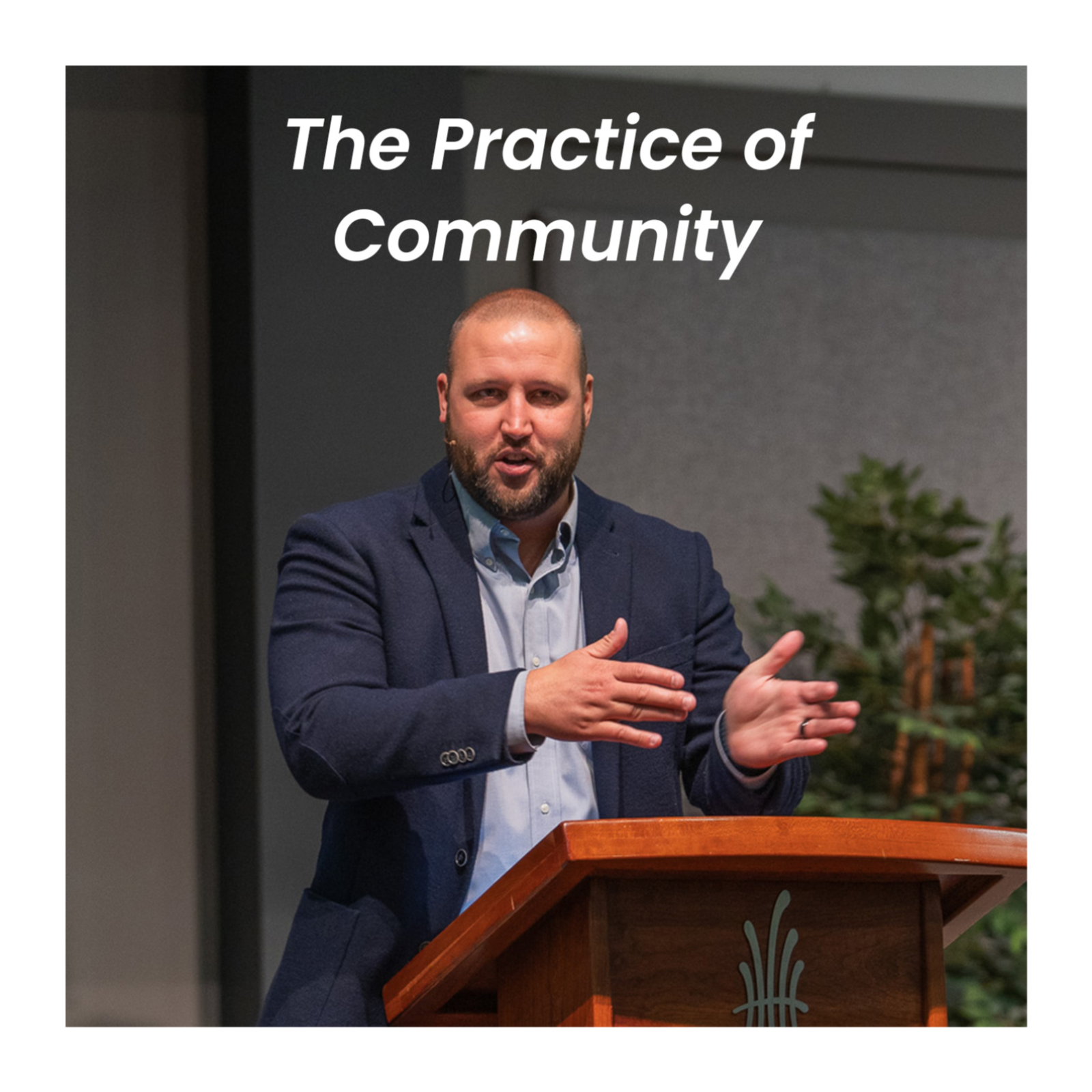 The Practice of Community