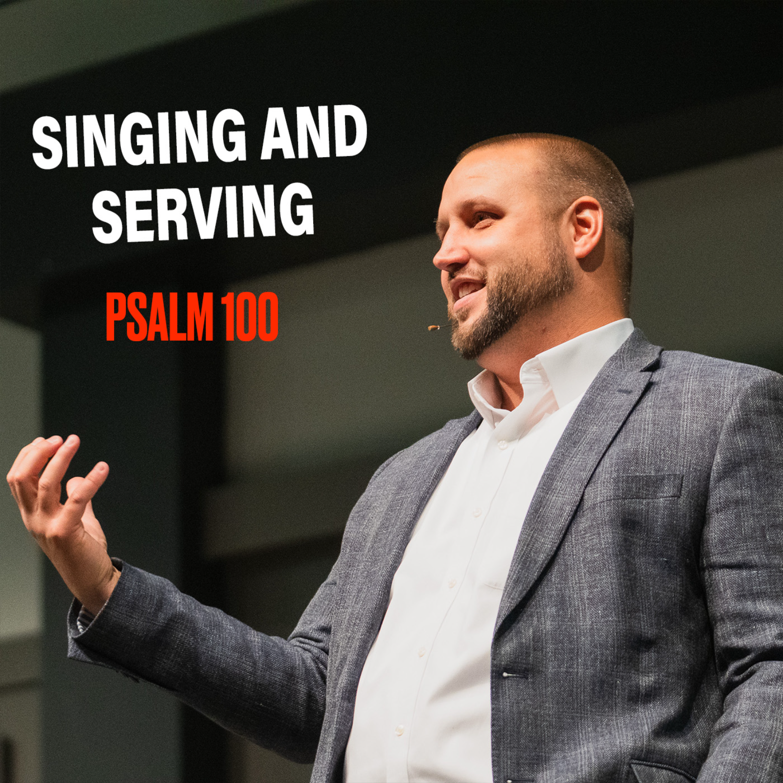 Psalm 100 - Singing and Serving  episode artwork