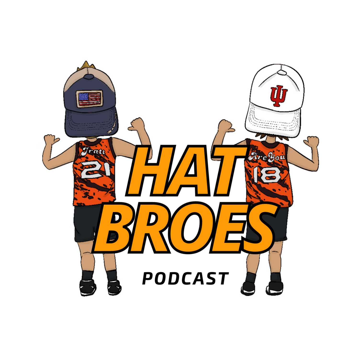 The Hat Bros Podcast