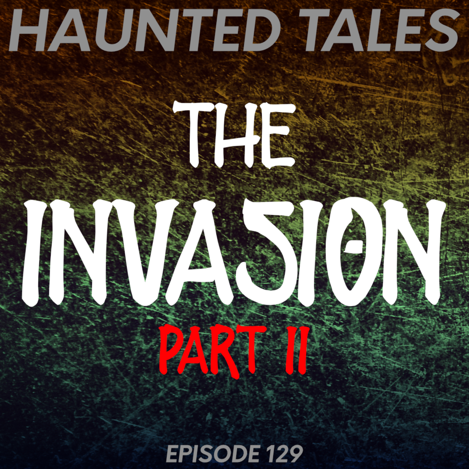 The Invasion - Part II episode artwork