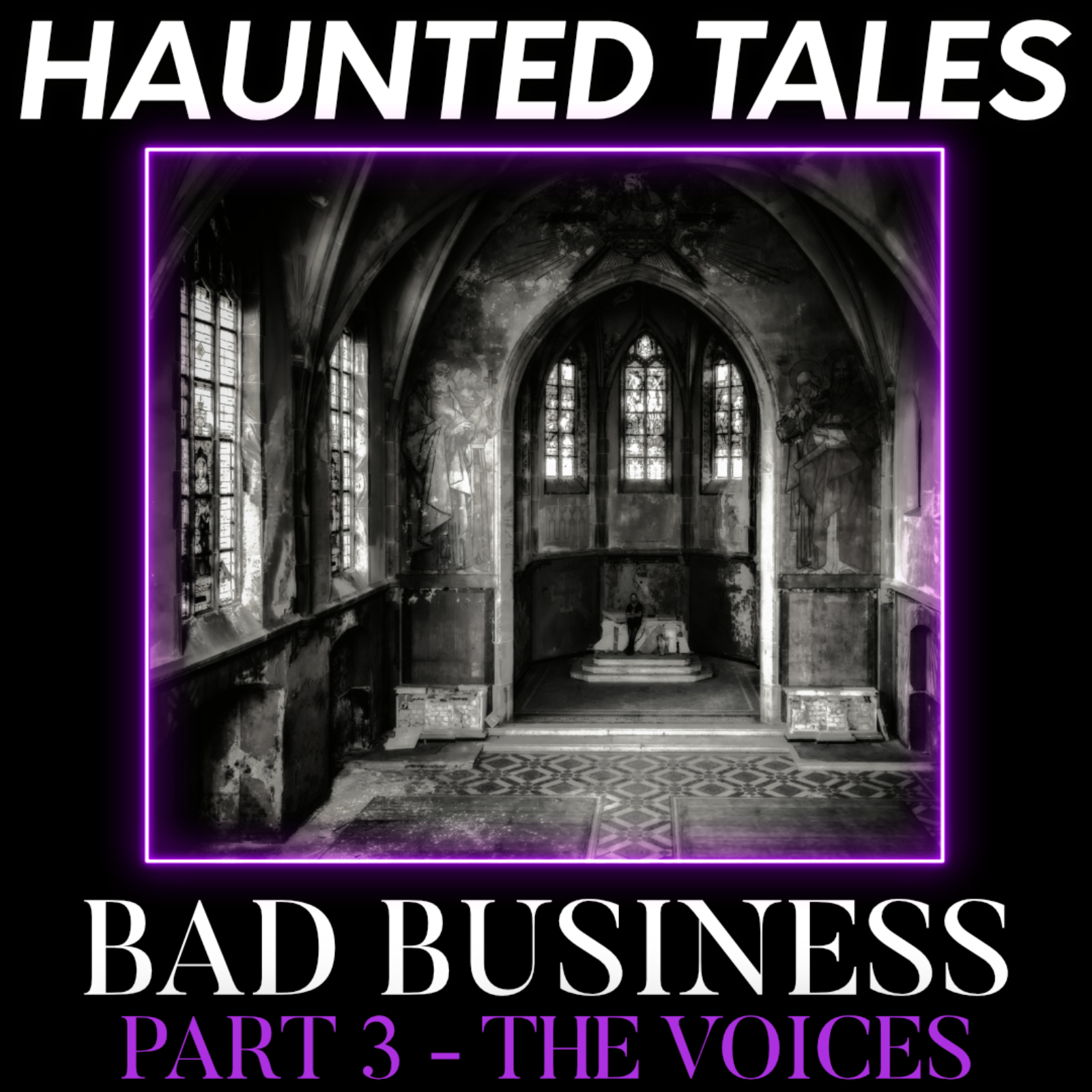 Bad Business |  Part 3 - The Voices episode artwork