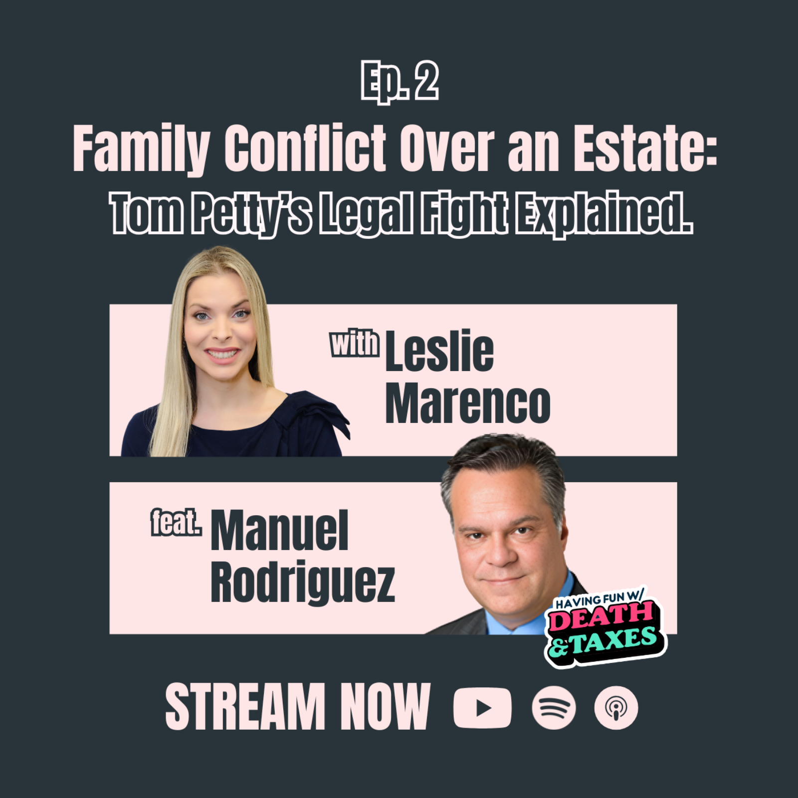 Episode 02: Family Conflict Over an Estate: Tom Petty’s Legal Fight Explained episode artwork