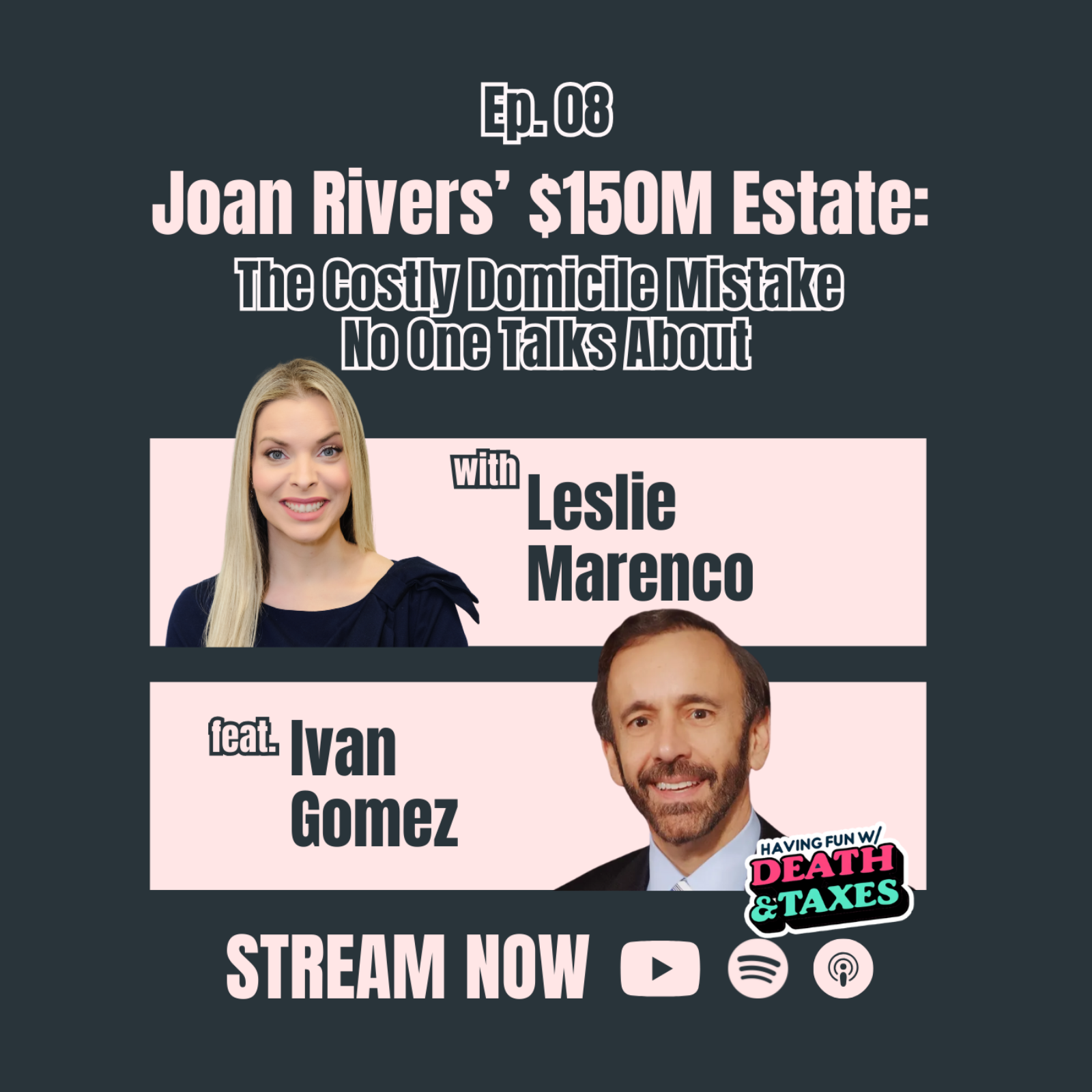 Episode 08: Joan Rivers' $150M Estate: The Costly Domicile Mistake No One Talks About episode artwork