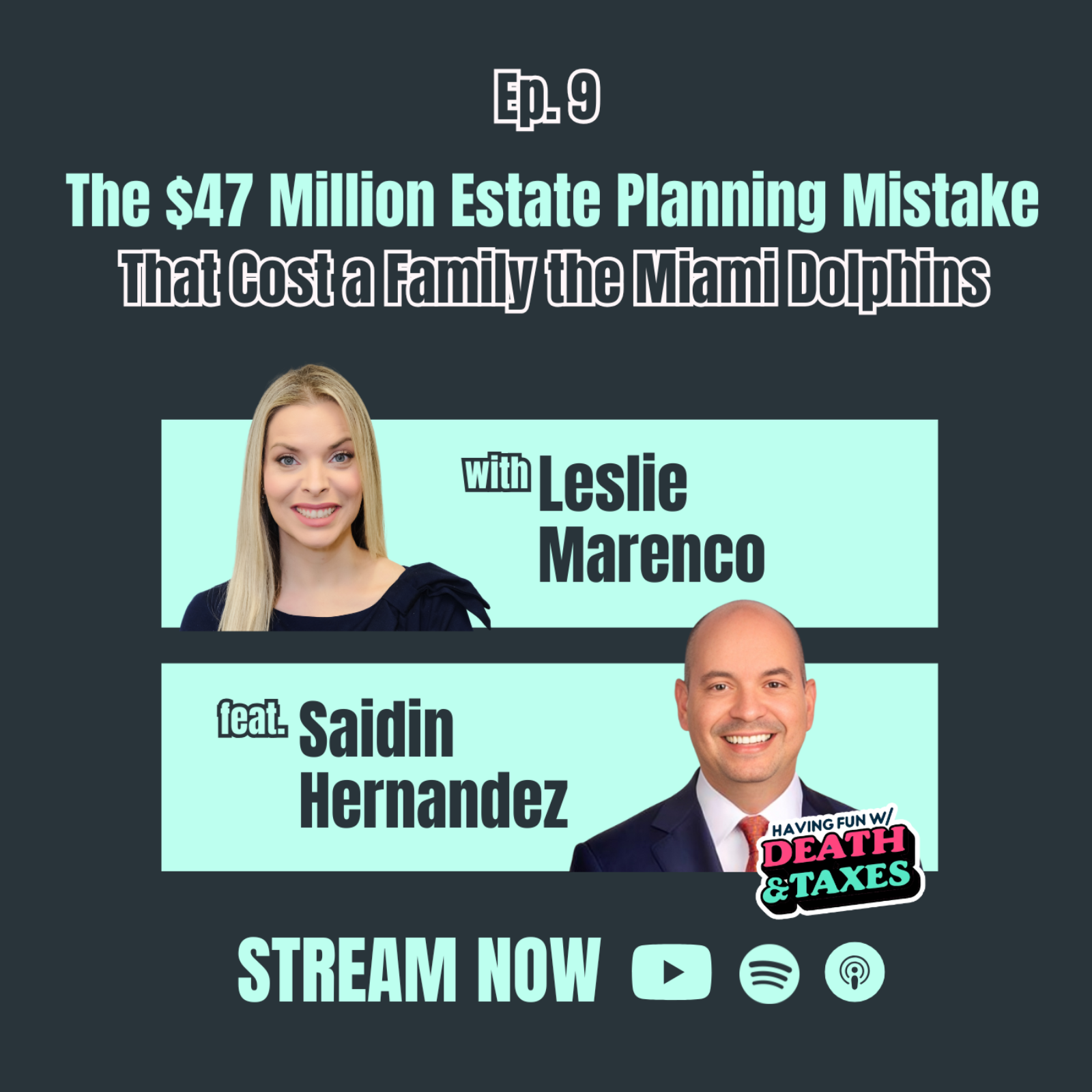 Episode 09: The $47 Million Estate Planning Mistake That Cost a Family the Miami Dolphins episode artwork