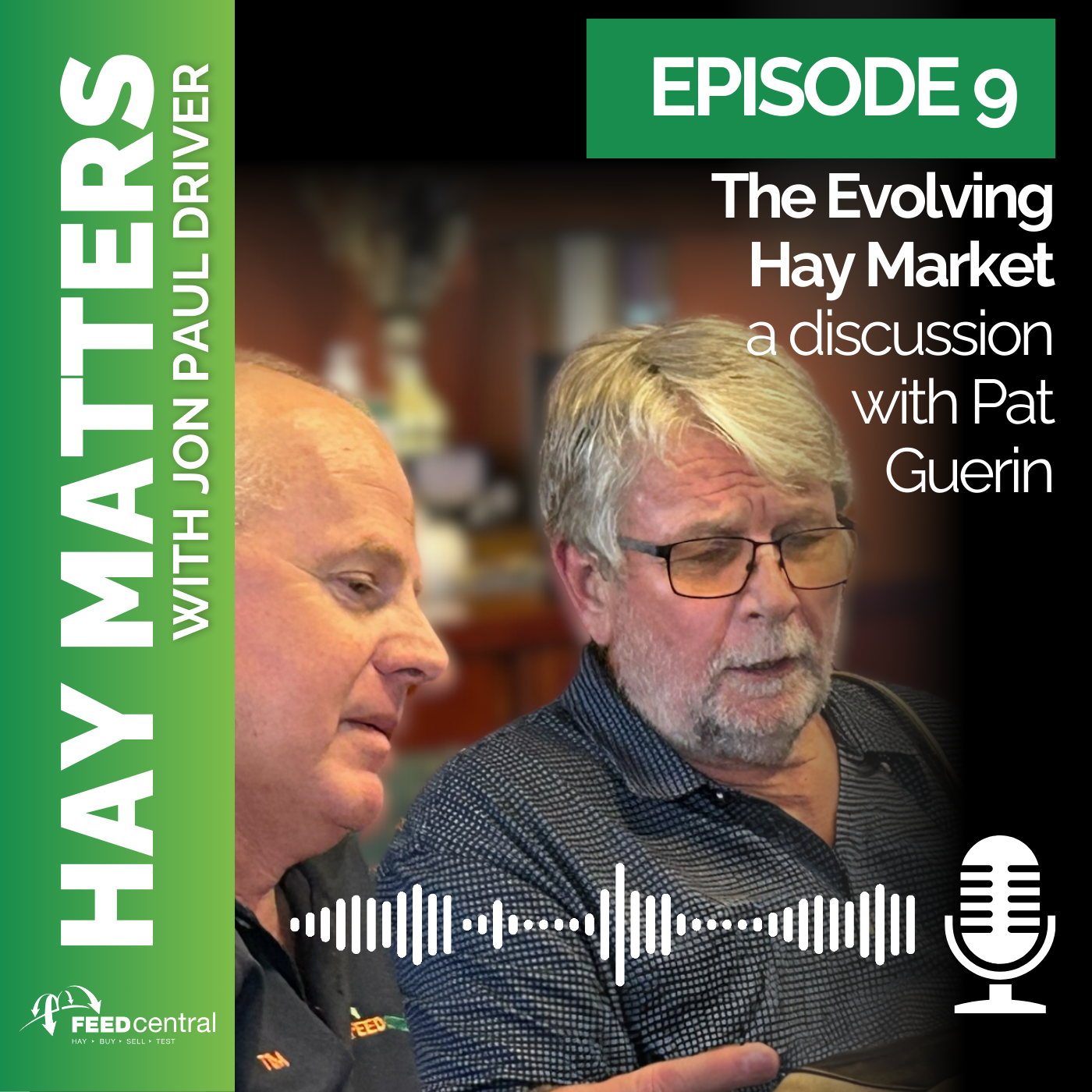 The Evolving Hay Market: a discussion with Pat Guerin (Part 1)