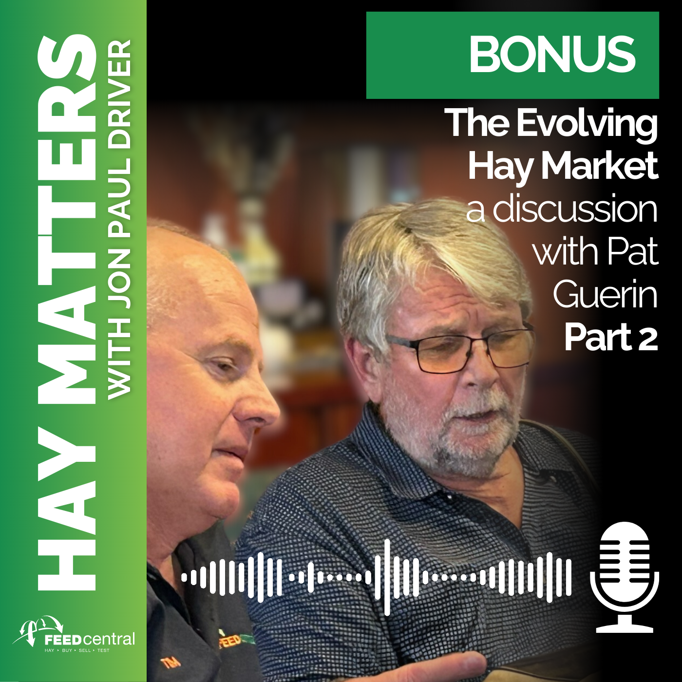 The Evolving Hay Market: a discussion with Pat Guerin (Bonus Episode)