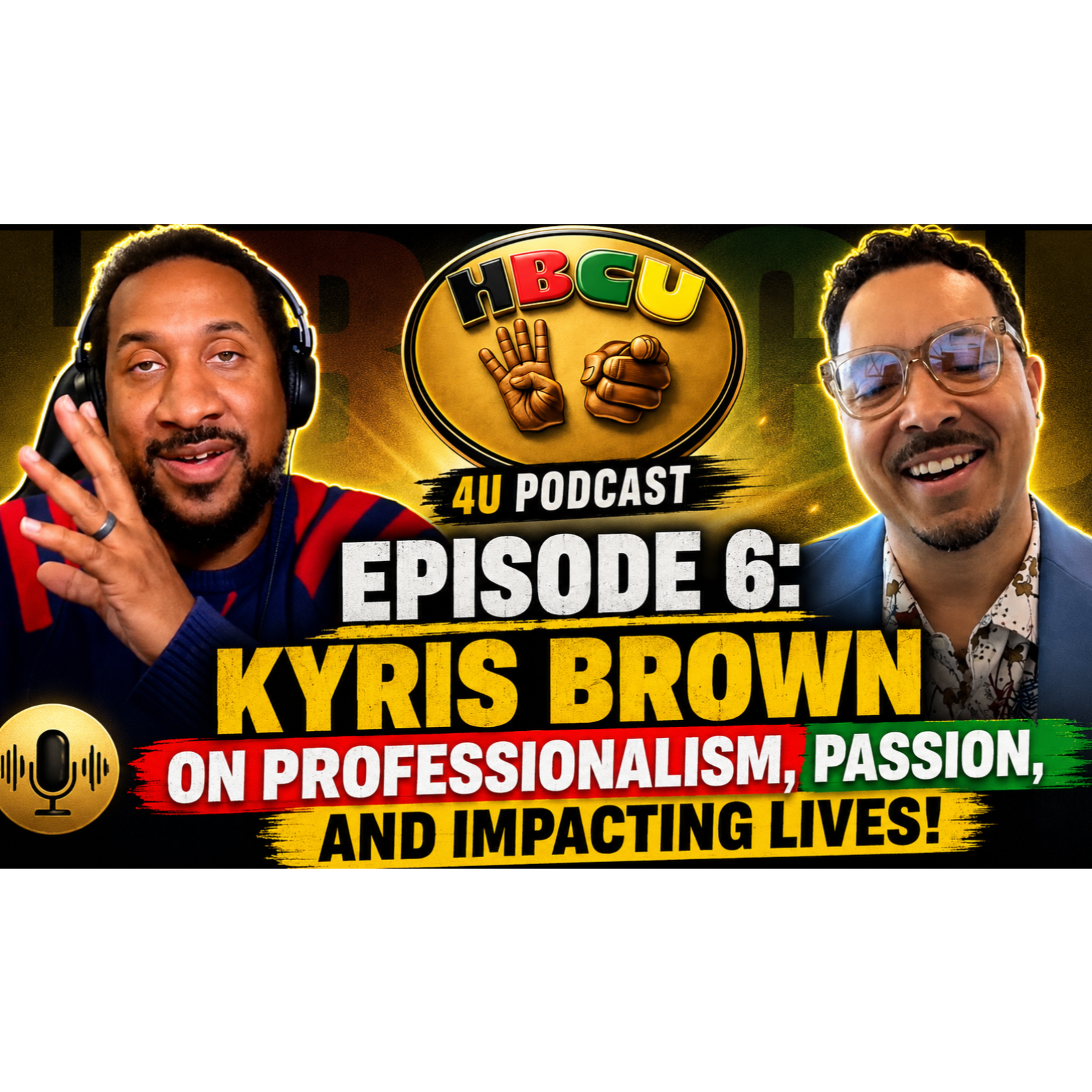 Kyris Brown on Professionalism, Passion, and Impacting Lives!  episode artwork
