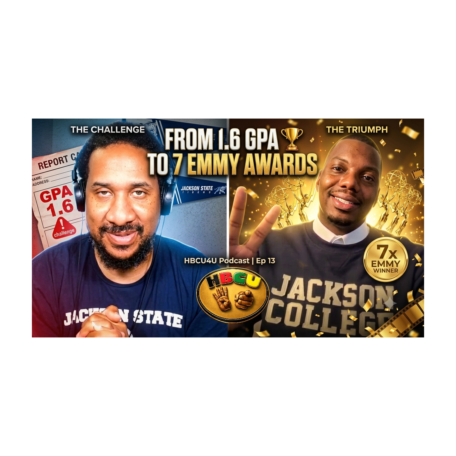 From 1.6 GPA to 7 Emmy Awards 🏆 | Jason Ingram's HBCU Success Story episode artwork