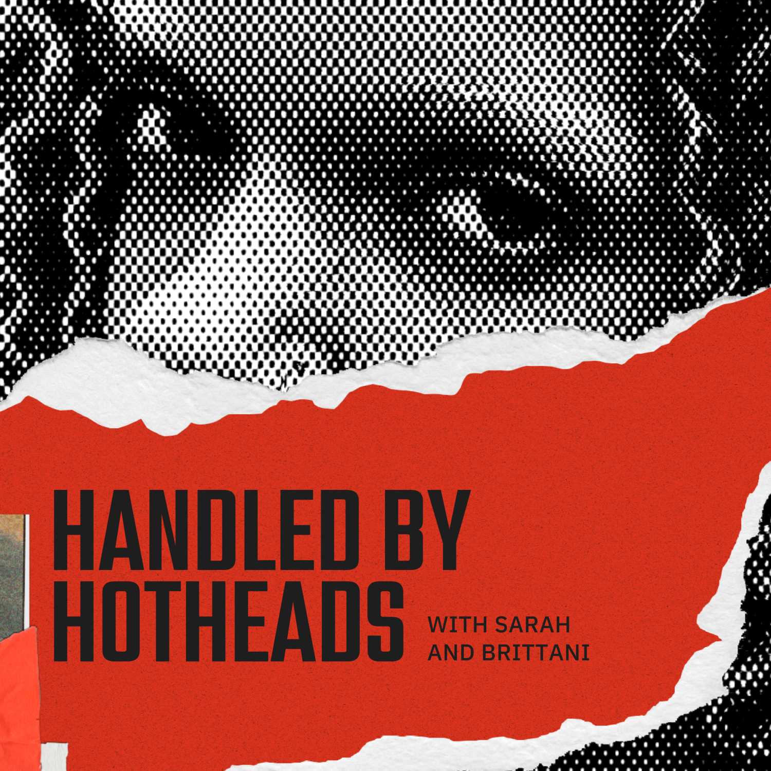 Handled By Hotheads