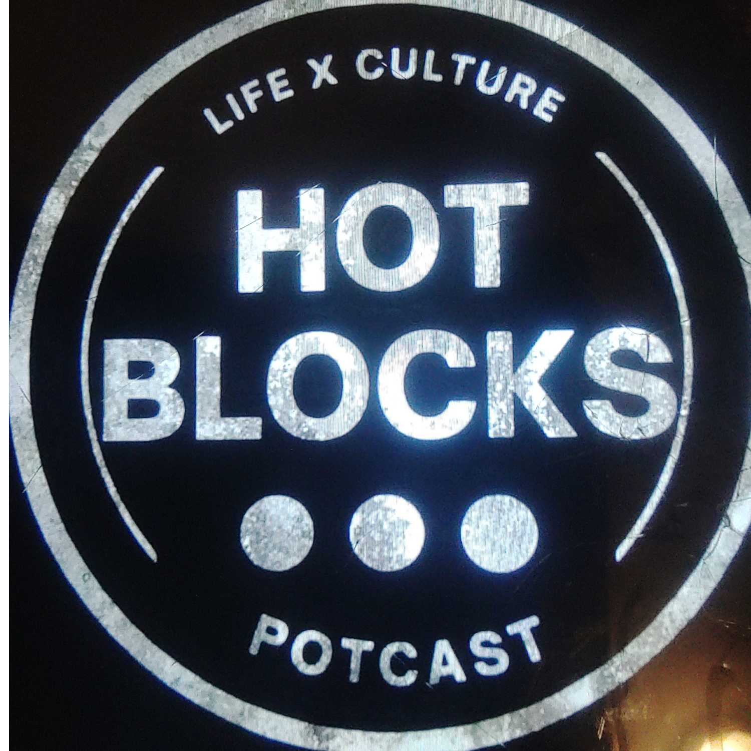 Hot Blocks Ep. 27 Hot Blocks Ep. 27
