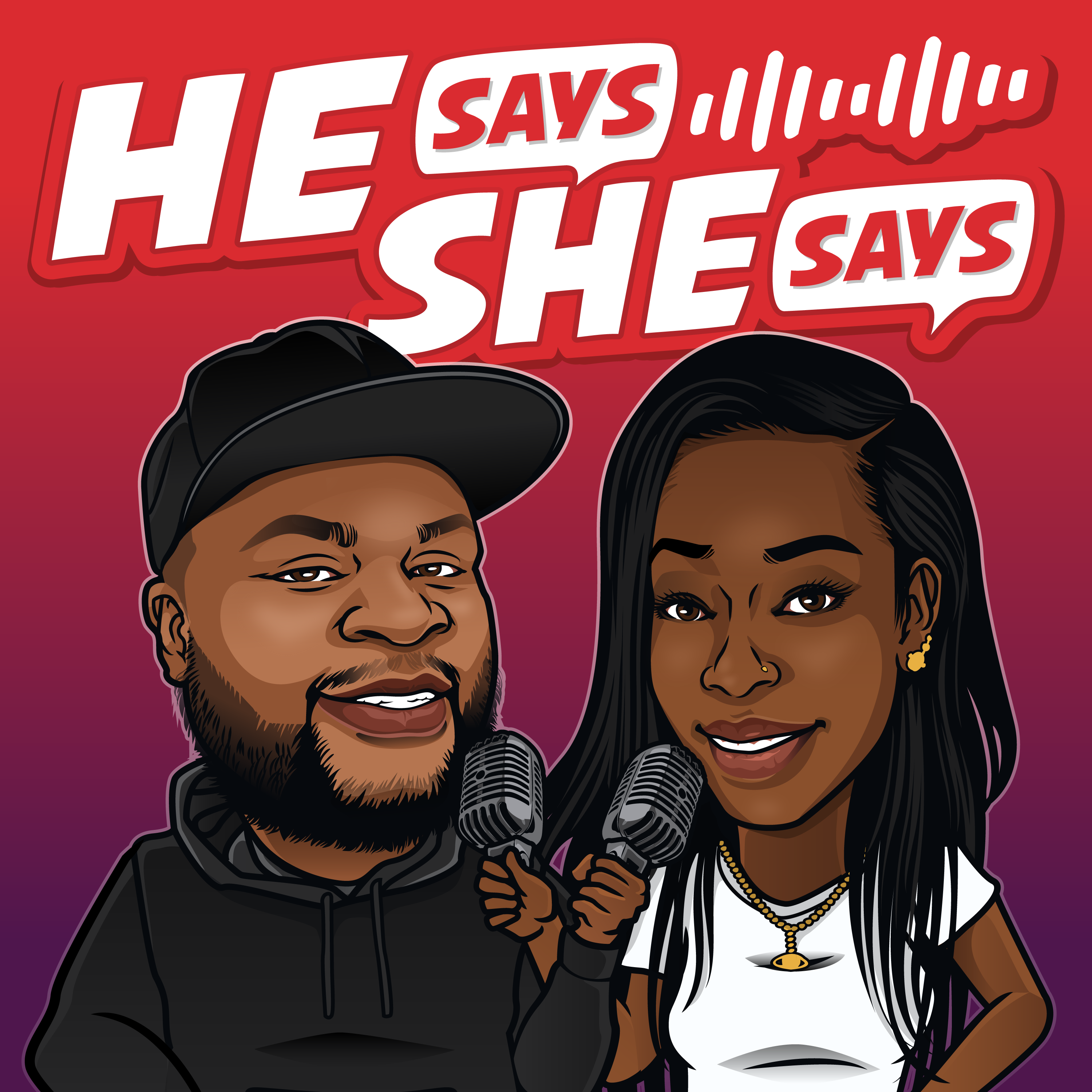 "I LIKE SINGLE MOTHERS... I WANNA BE THE FATHER THAT STEPPED UP!" - EP 48 | He Says She Says Podcast episode artwork