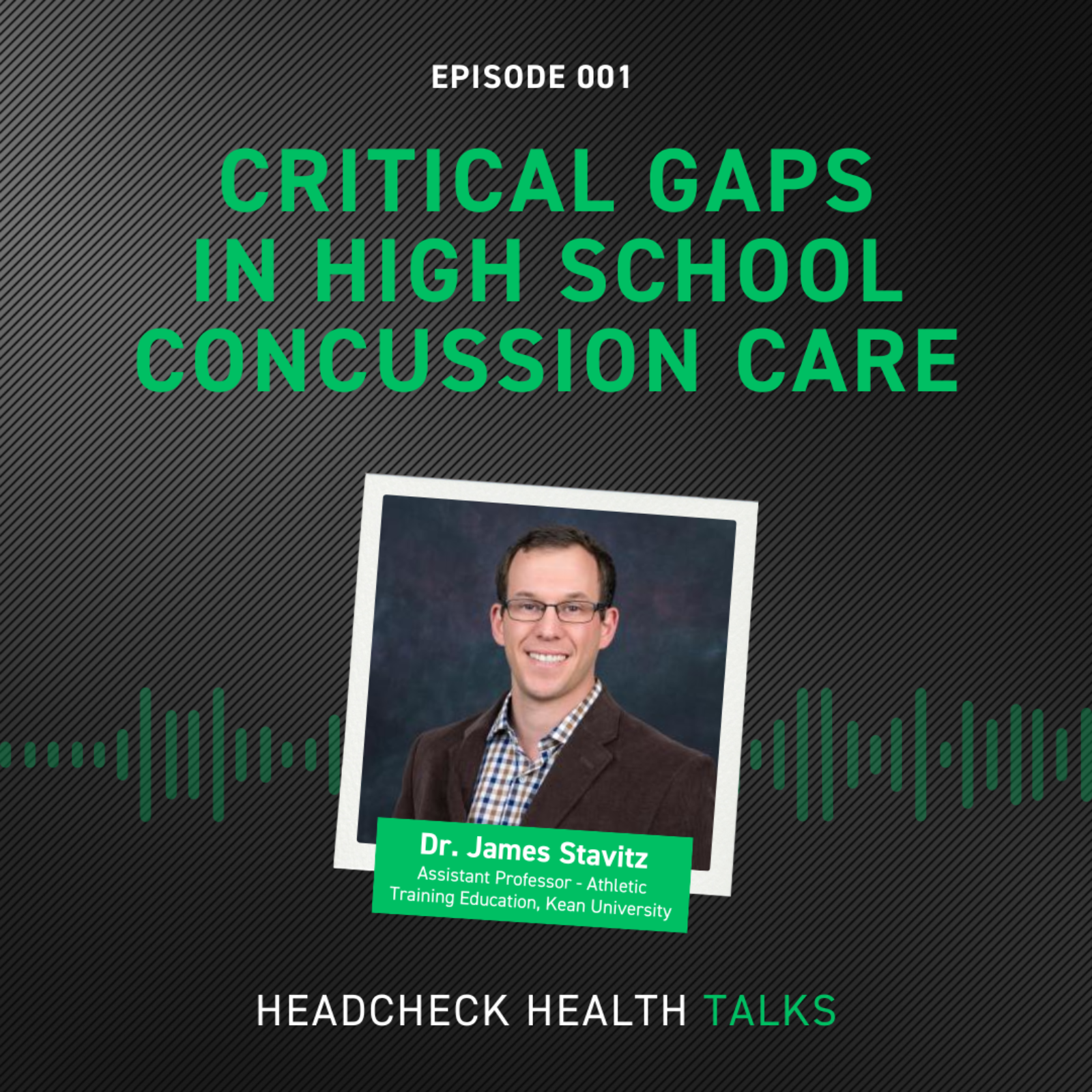 Critical Gaps in High School Concussion Care - Dr. James Stavitz (Kean University) episode artwork