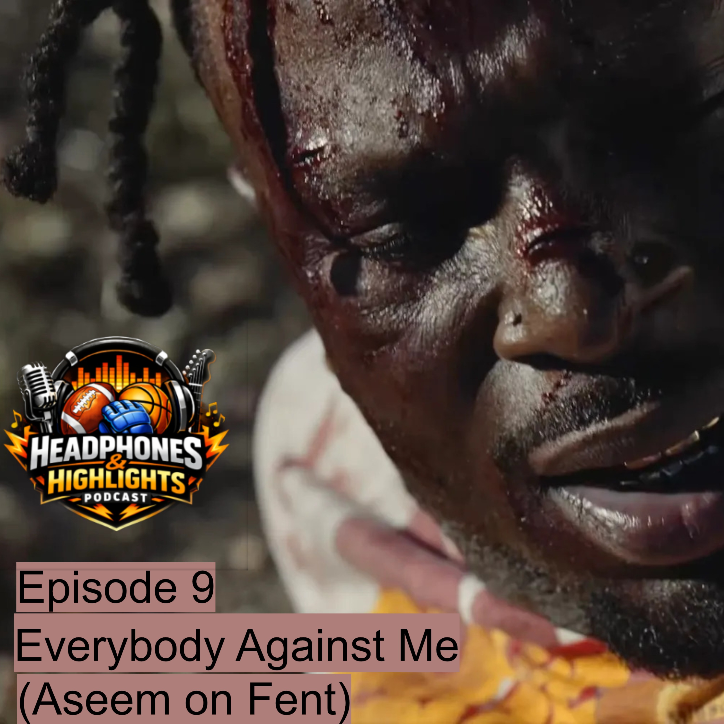 Everybody Against Me (Aseem on Fent) episode artwork