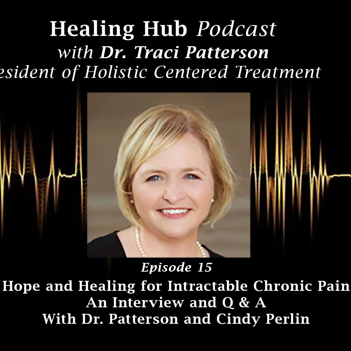 Hope and Healing for Intractable Chronic Pain - Interview