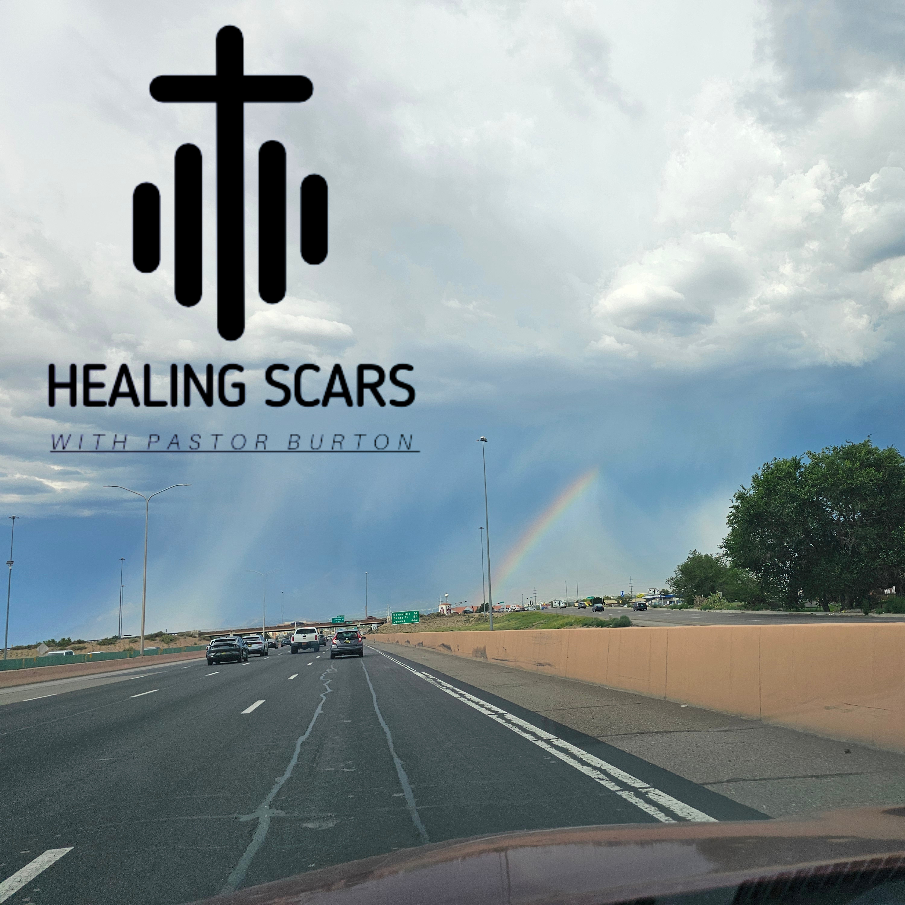 Healing Scars with Pastor Burton