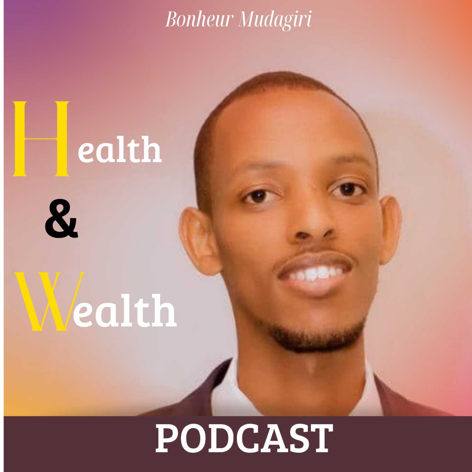 Health And Wealth podcast podcast artwork
