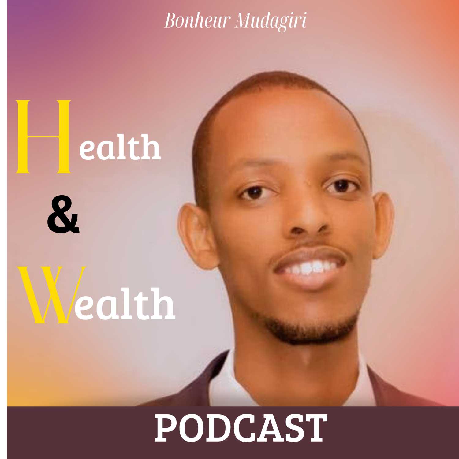 WHY health and wealth Podcast? episode artwork