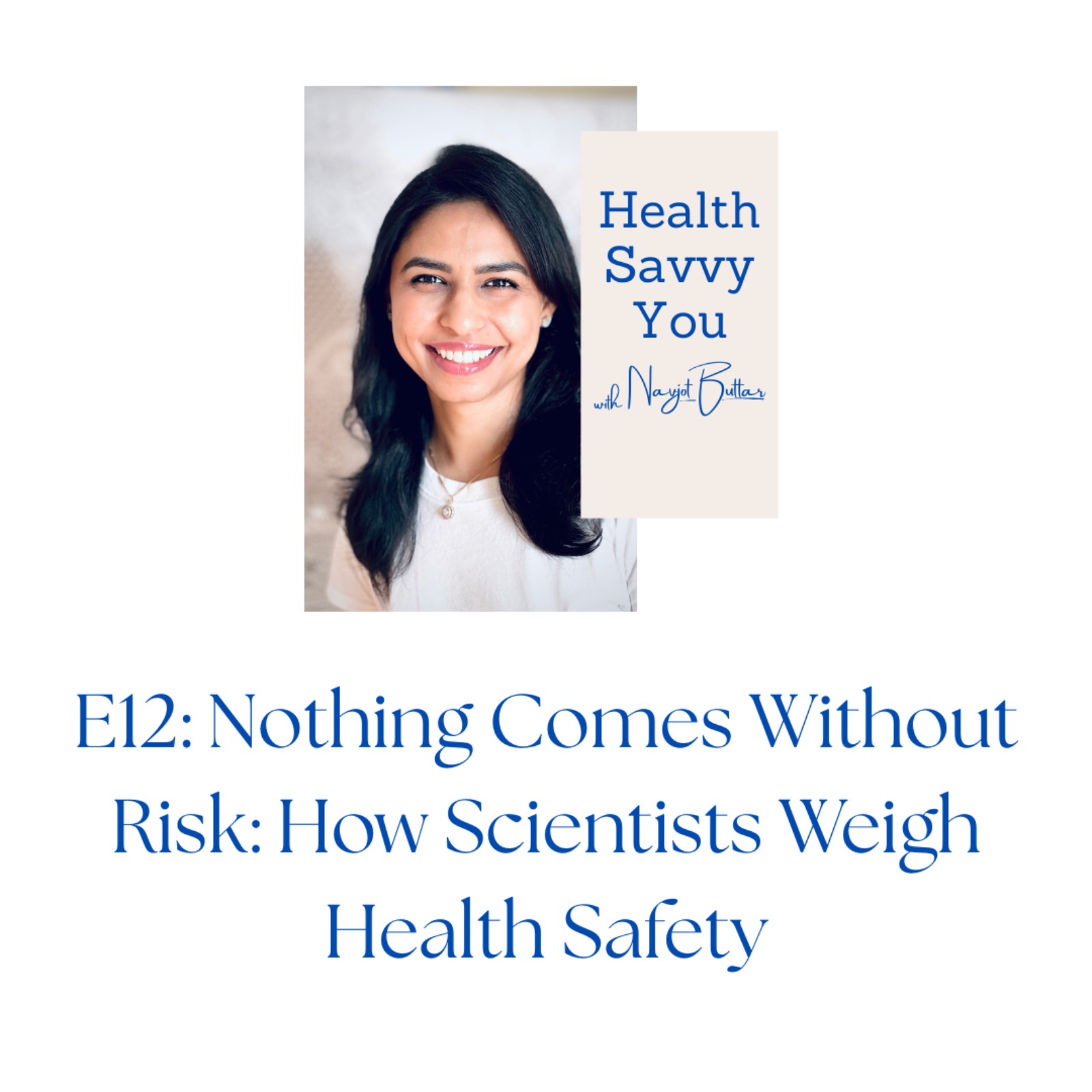 Nothing Comes Without Risk: How Scientists Weigh Health Safety episode artwork