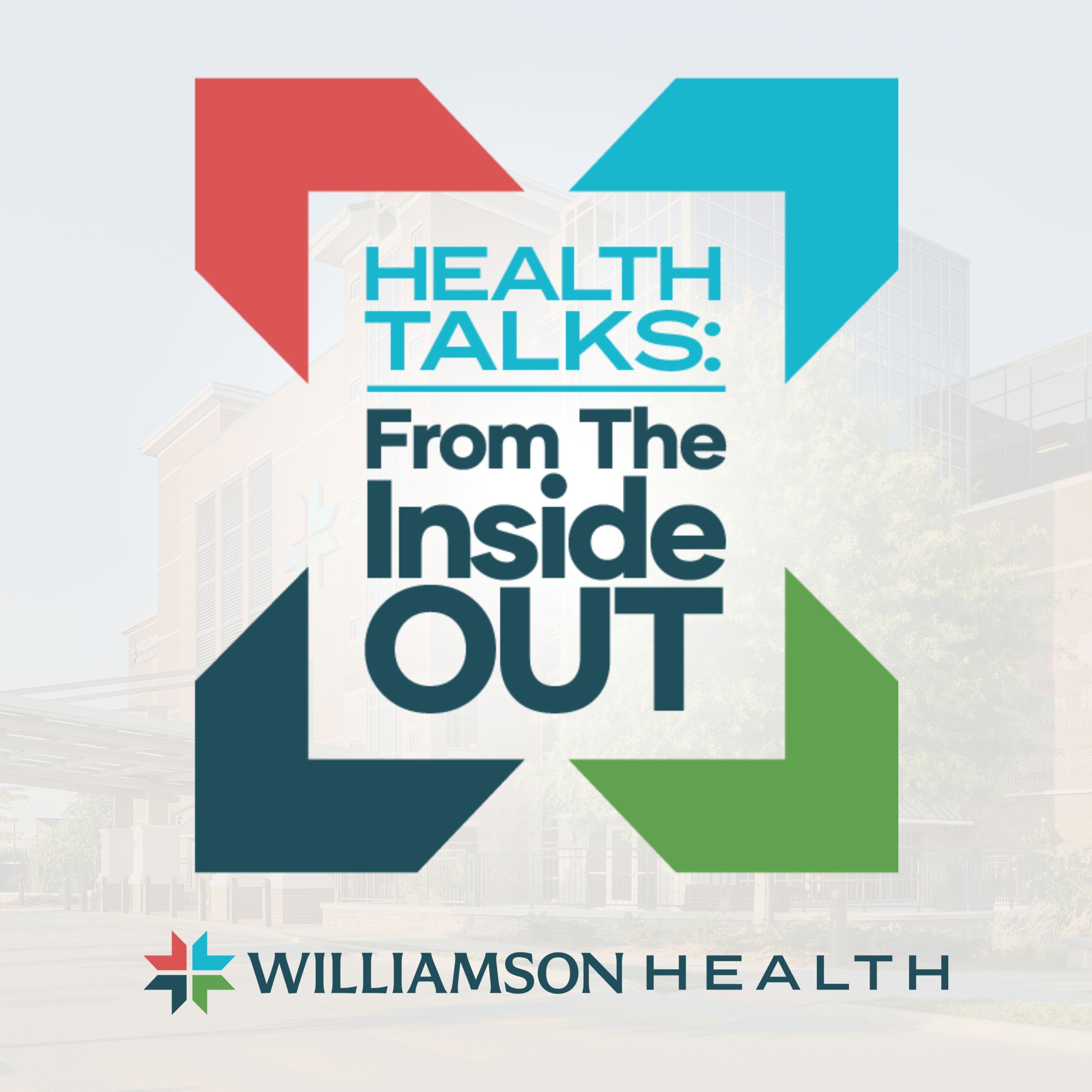 Health Talks: From The Inside Out