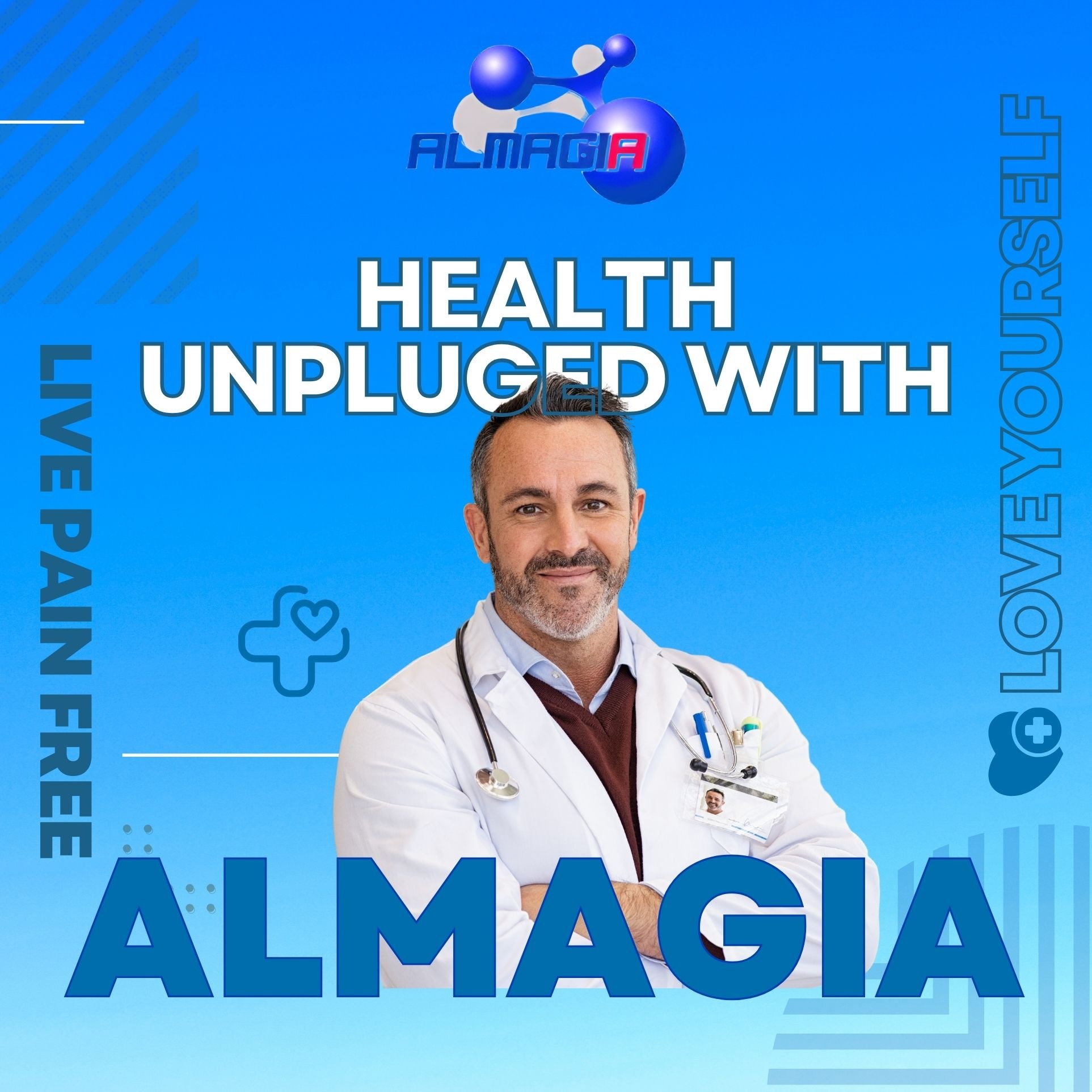 Health Unplugged with Almagia