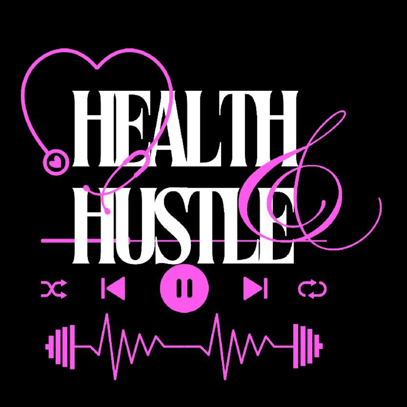 Health and Hustle Podcast  