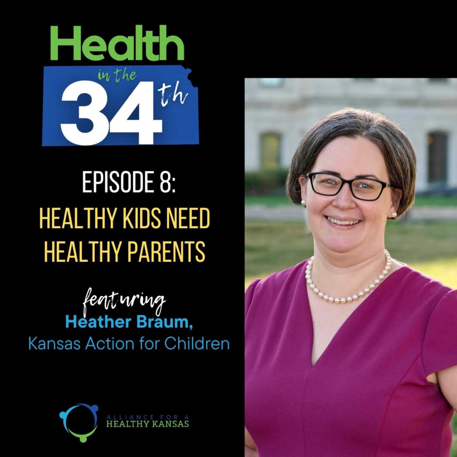 "Healthy Kids Need Healthy Parents" with Heather Braum