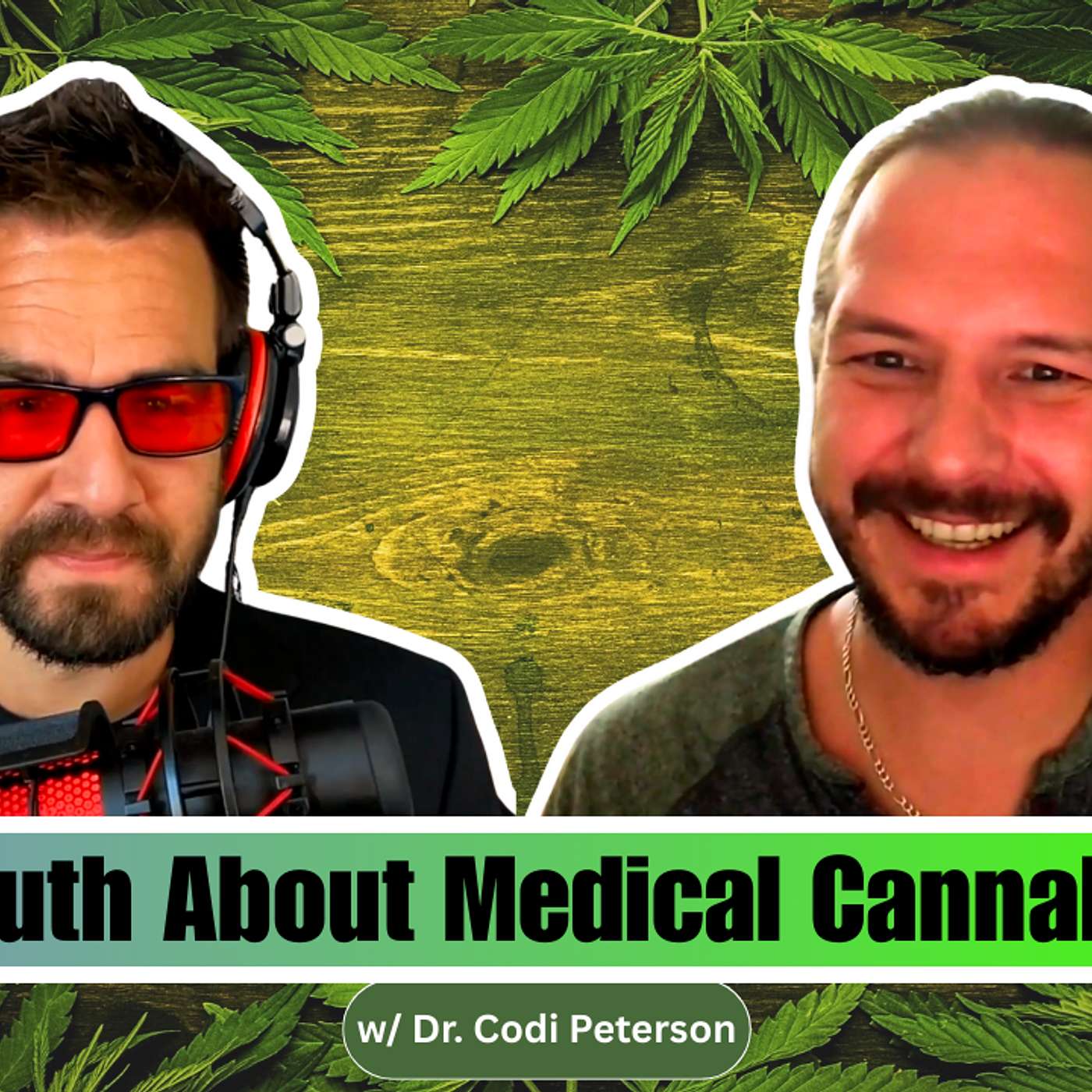 The Truth About Medical Cannabis They Don’t Teach in Pharmacy School w/ Dr. Codi Peterson [Ep. 71]
