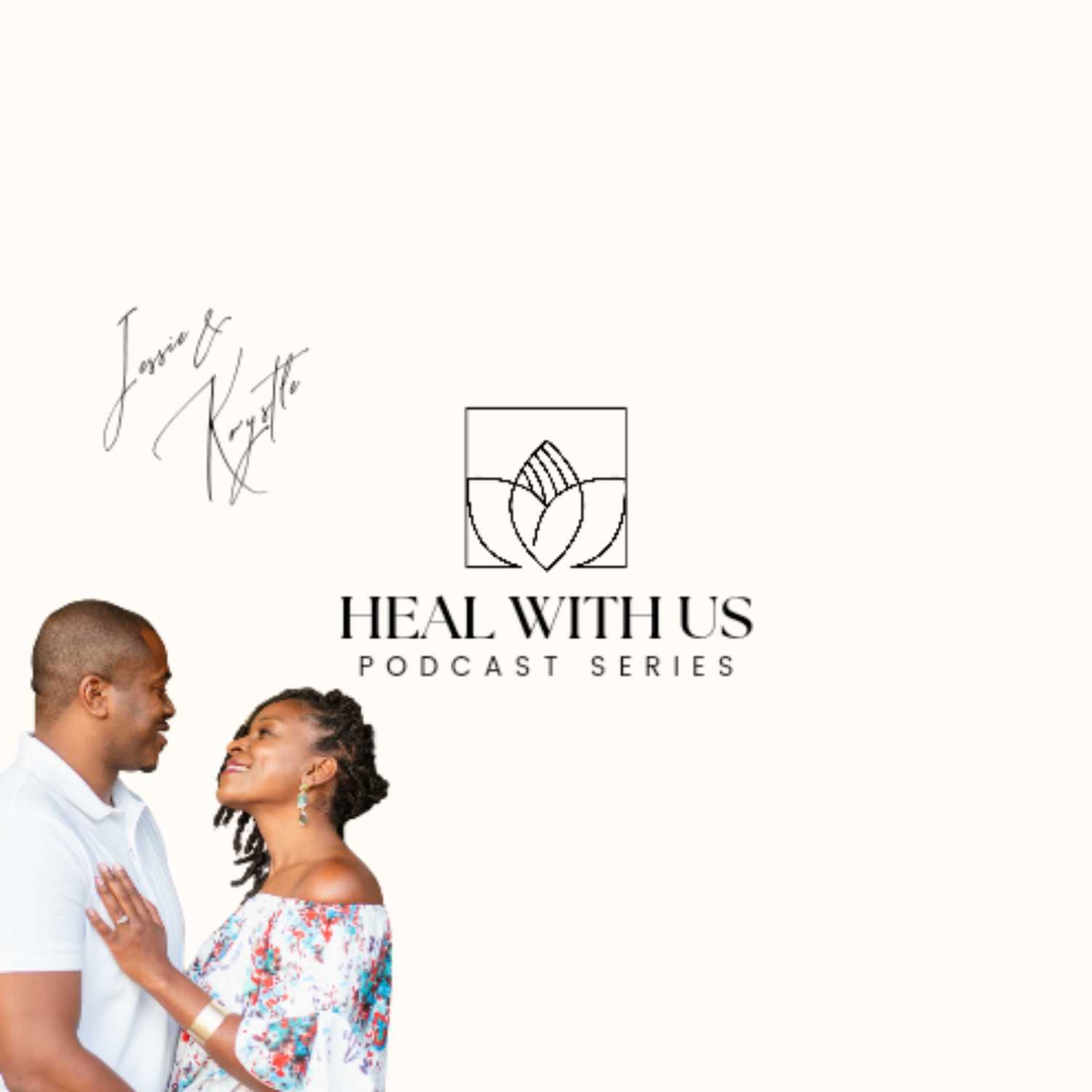 Heal With Us Podcast 