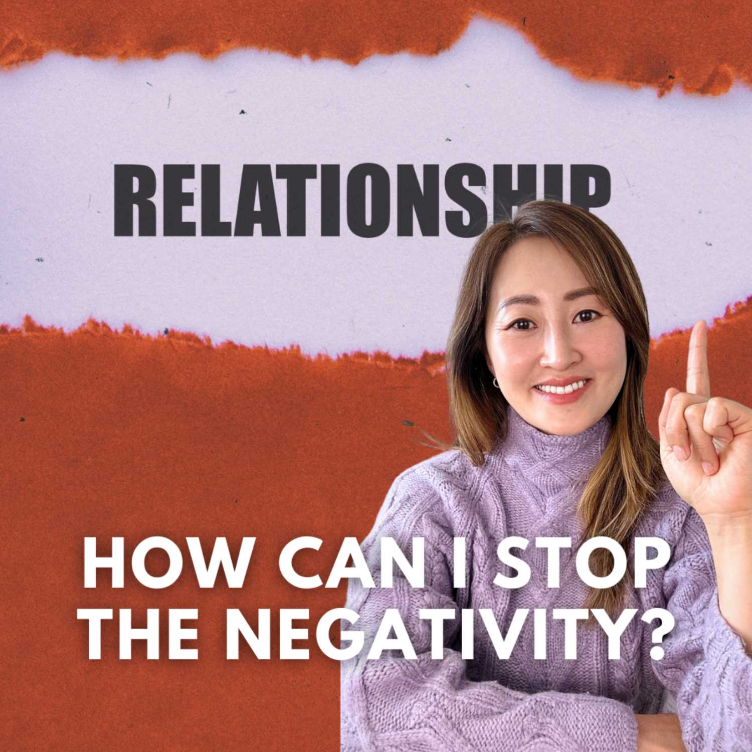 How Can I Stop The Negativity In Relationships? | EP#14 How Can I Stop The Negativity In Relationships? | EP#14
