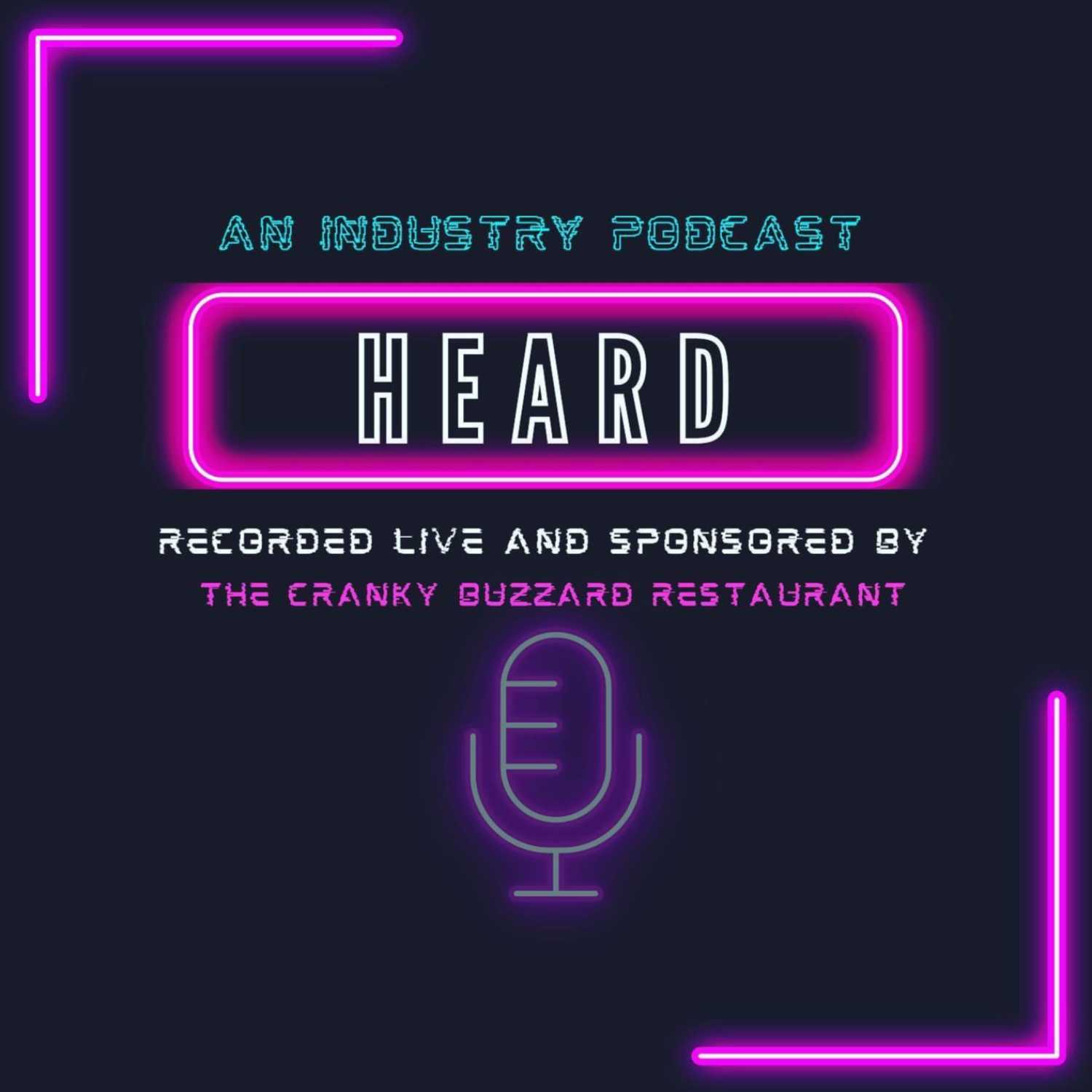 HEARD- an industry podcast