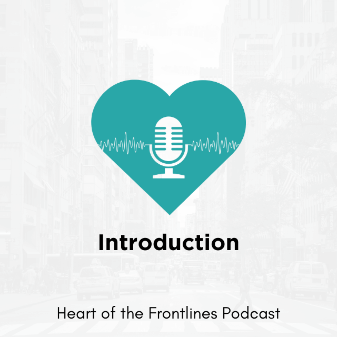 Heart of the Frontlines Podcast