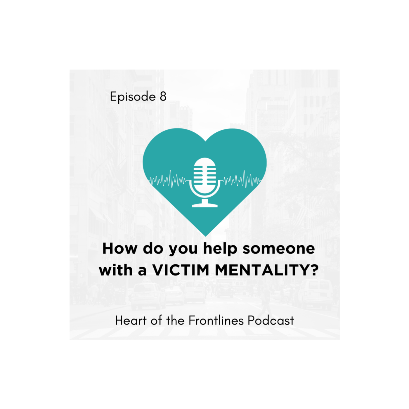 Heart of the Frontlines Podcast
