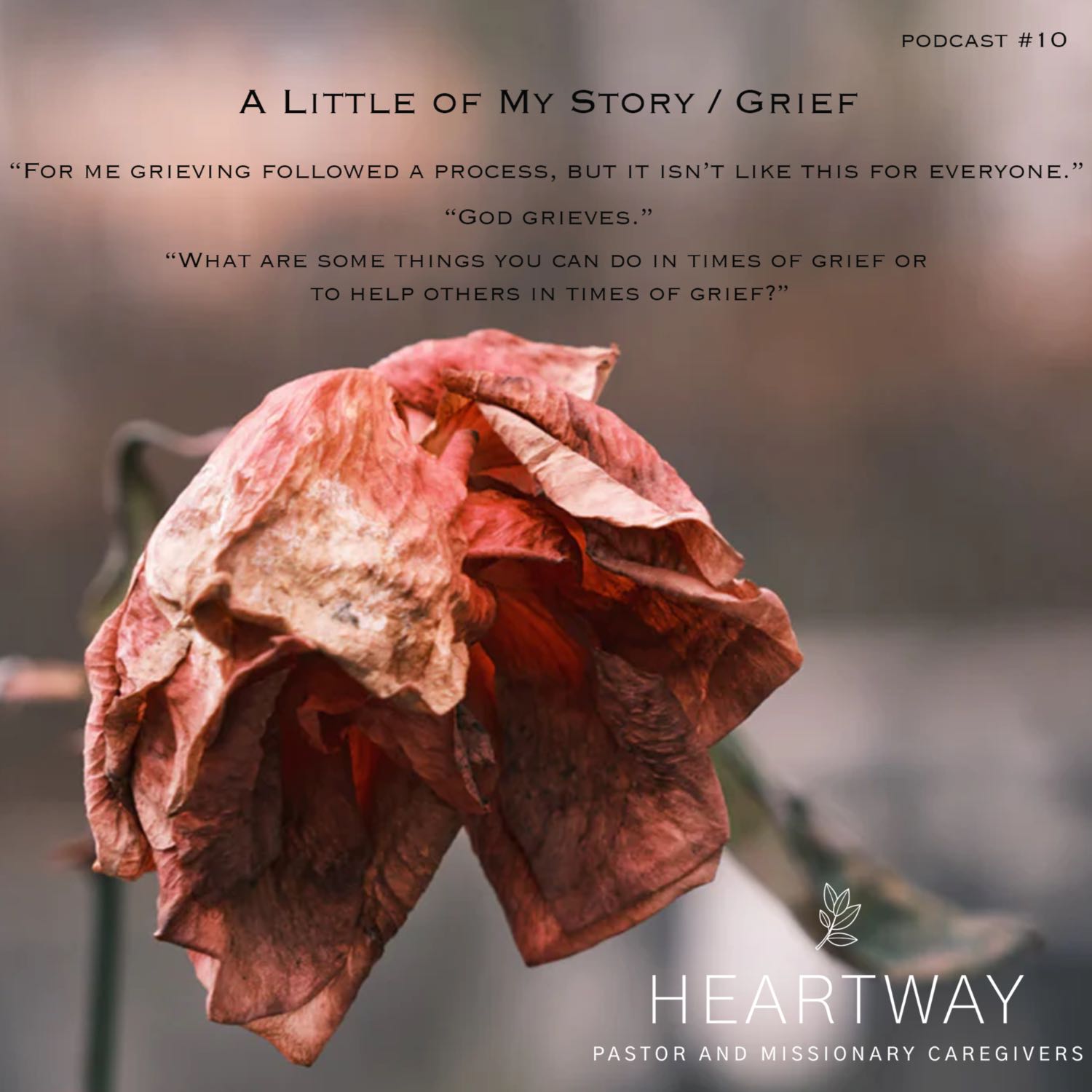 HeartWay: Pastor and Missionary Caregivers Podcast