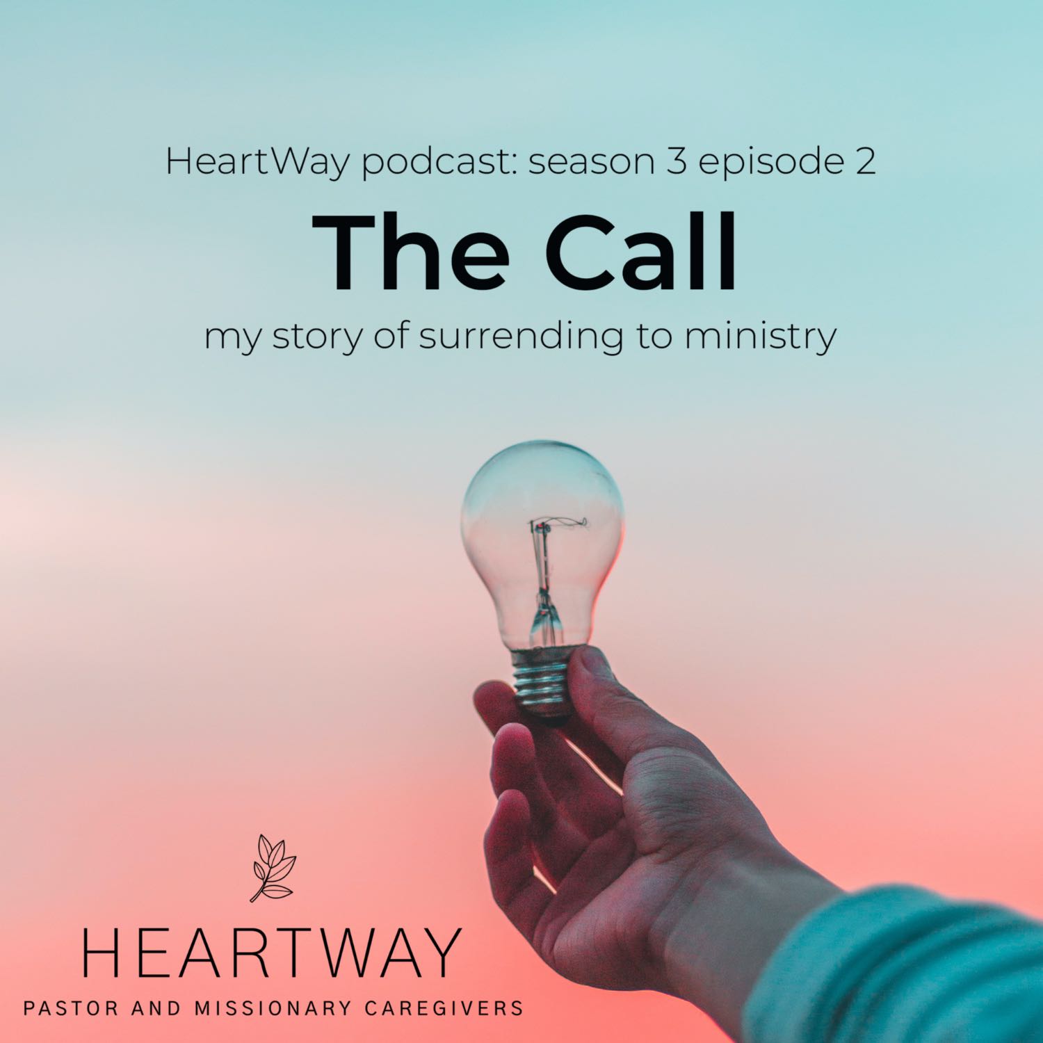 HeartWay: Pastor and Missionary Caregivers Podcast