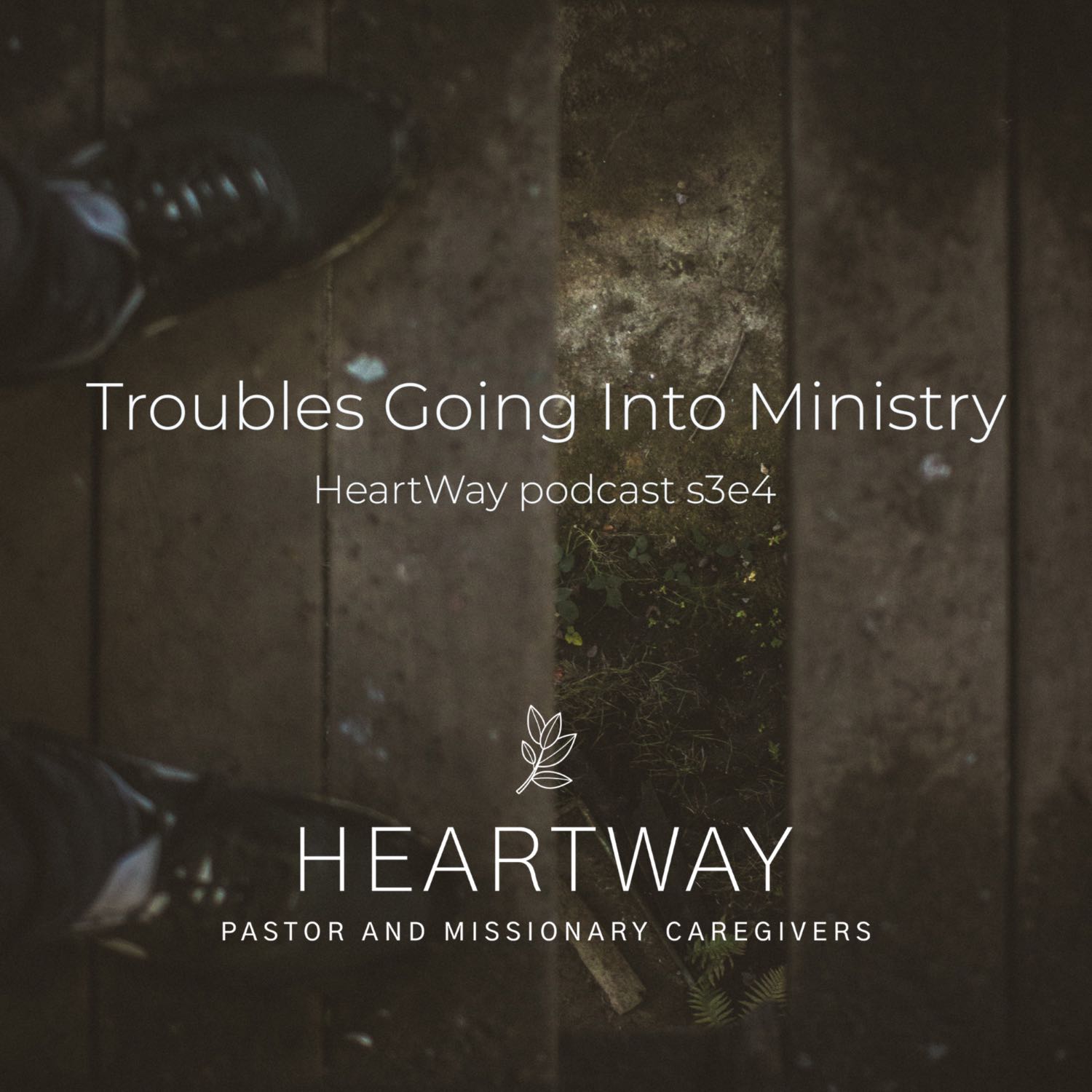 HeartWay: Pastor and Missionary Caregivers Podcast