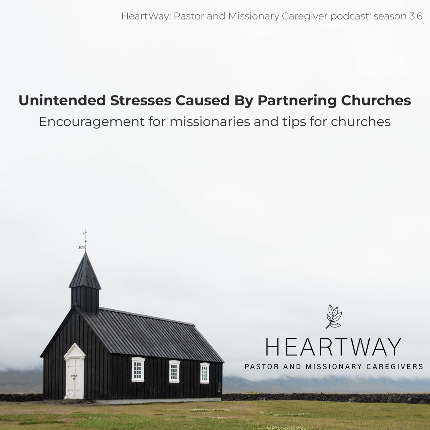HeartWay: Pastor and Missionary Caregivers Podcast