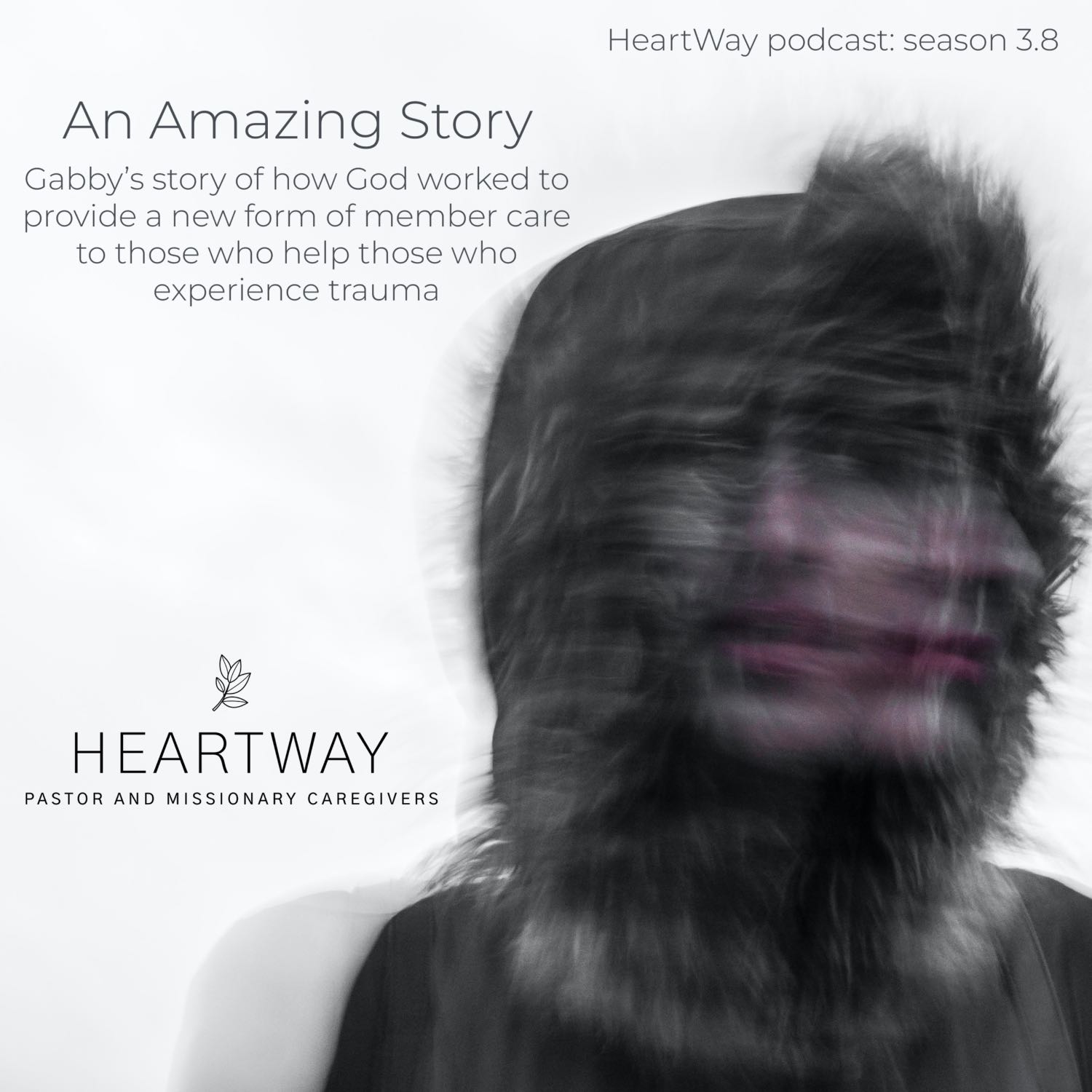 HeartWay: Pastor and Missionary Caregivers Podcast