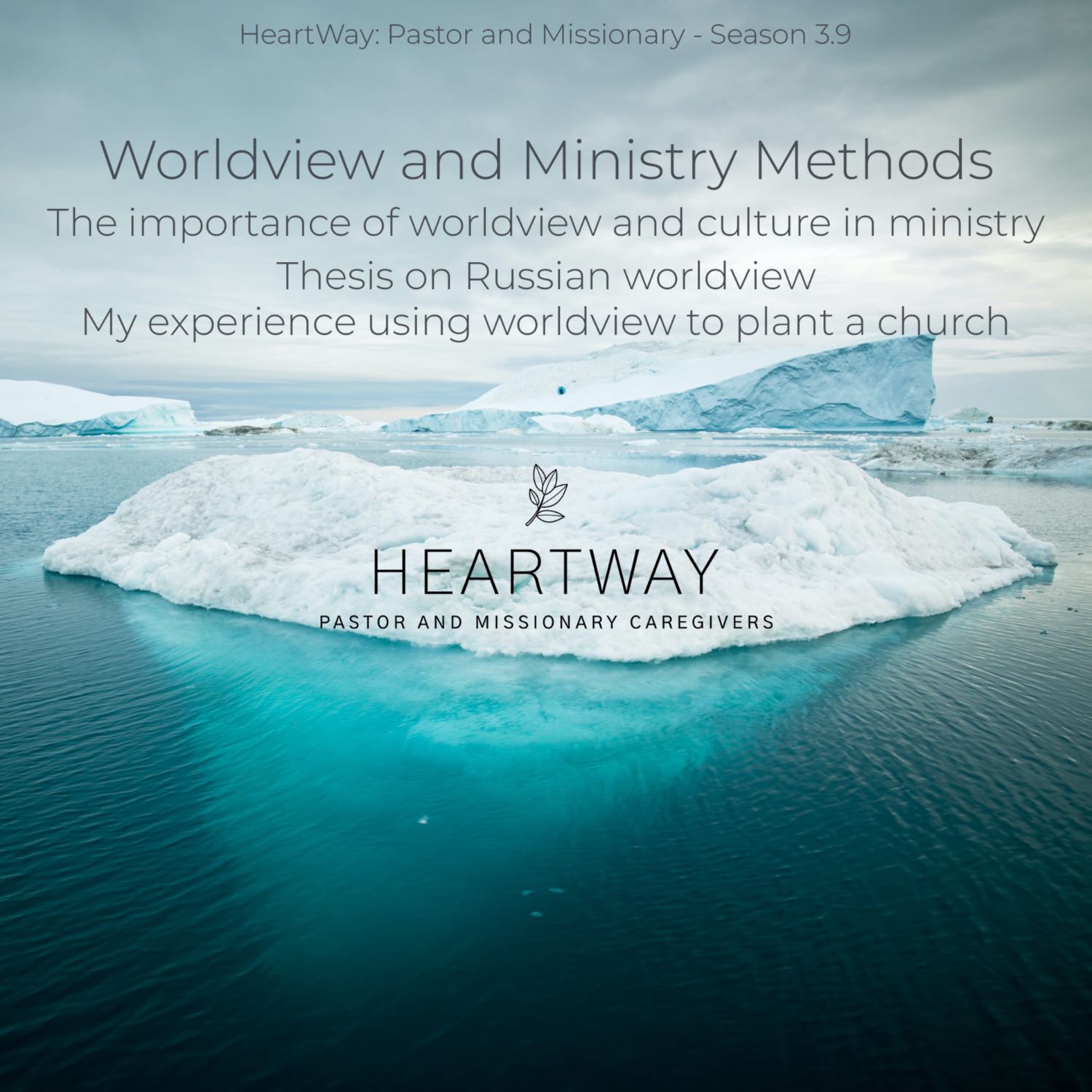 HeartWay: Pastor and Missionary Caregivers Podcast