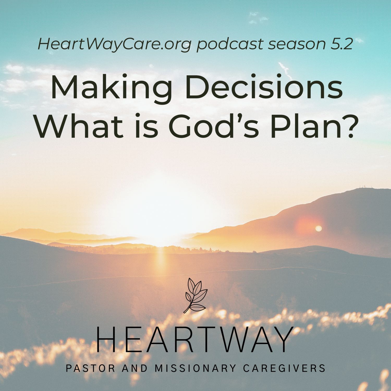 HeartWay: Pastor and Missionary Caregivers Podcast
