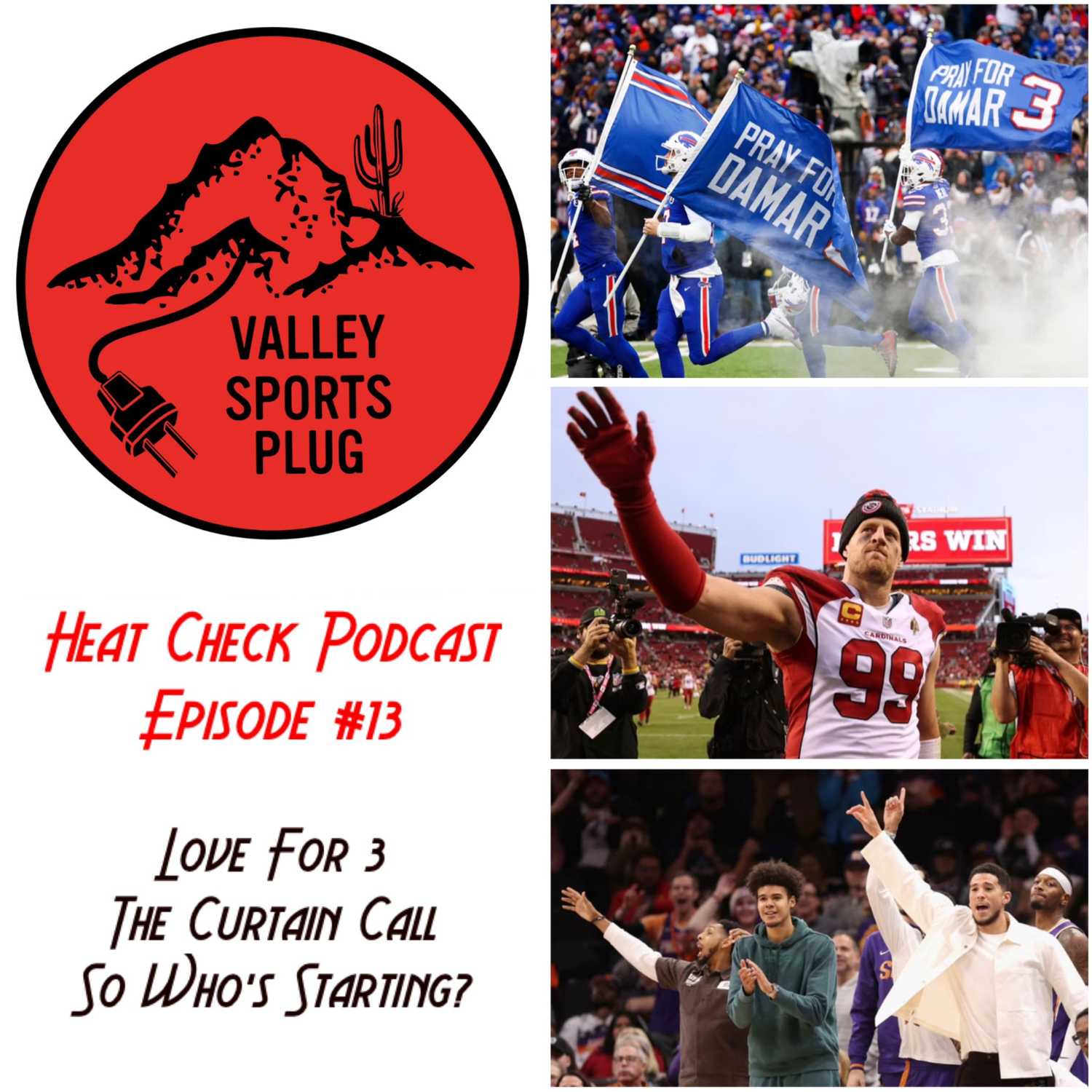 Heat Check Podcast E13 - Damar Hamlin Health Scare, Arizona Cardinals Disappointing Season & Phoenix Suns Bit By Injury Bug episode artwork