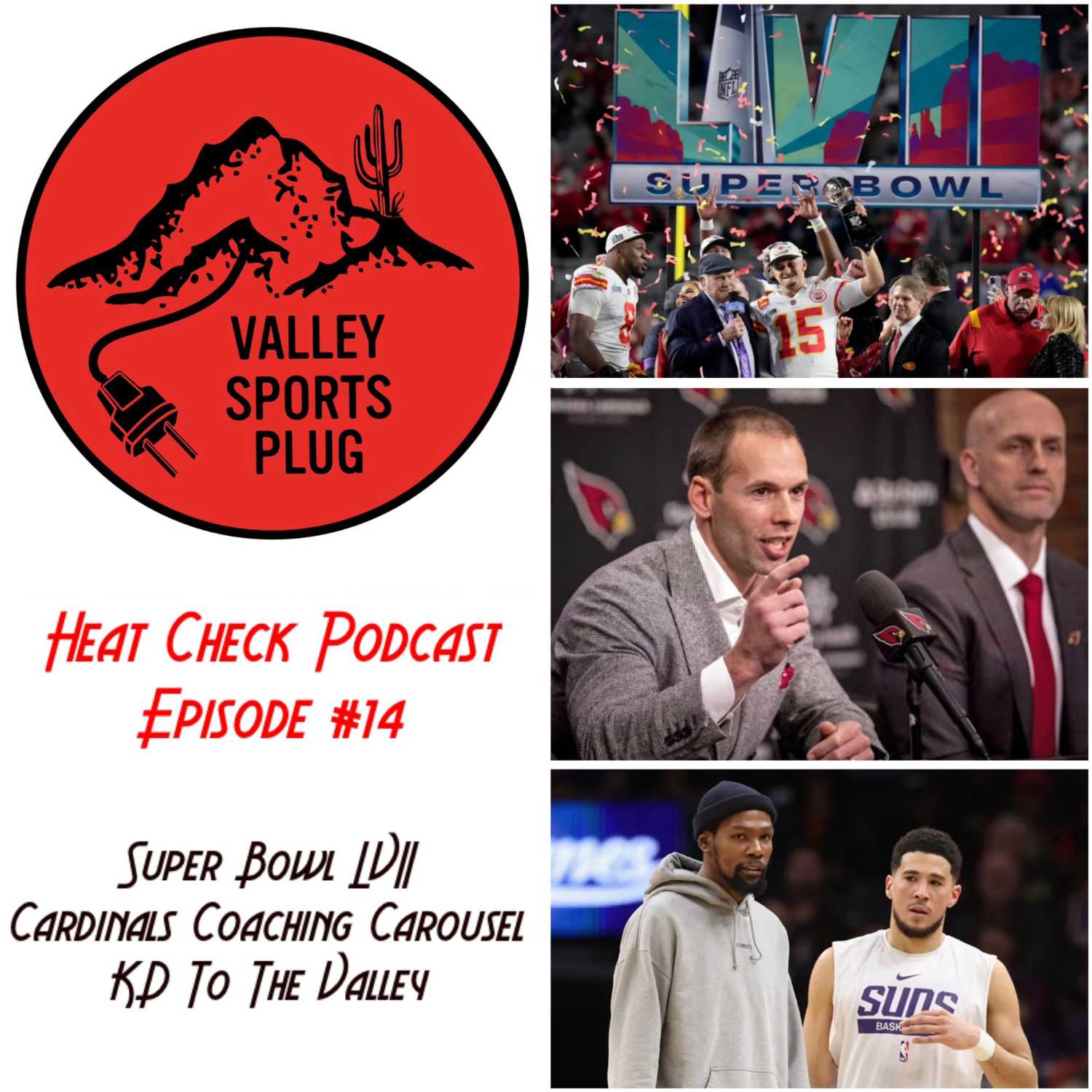 Heat Check Podcast E14 - Super Bowl Weekend, Arizona Cardinals Coaching, Kevin Durant Trade & Spring Training In The Valley episode artwork