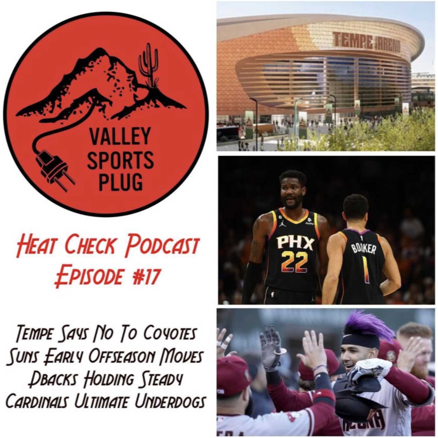 Heat Check Podcast E17 - Yotes Arena Deal, Suns Playoff Exit & Future, D-Backs Holding Steady & Cardinals Underdogs episode artwork