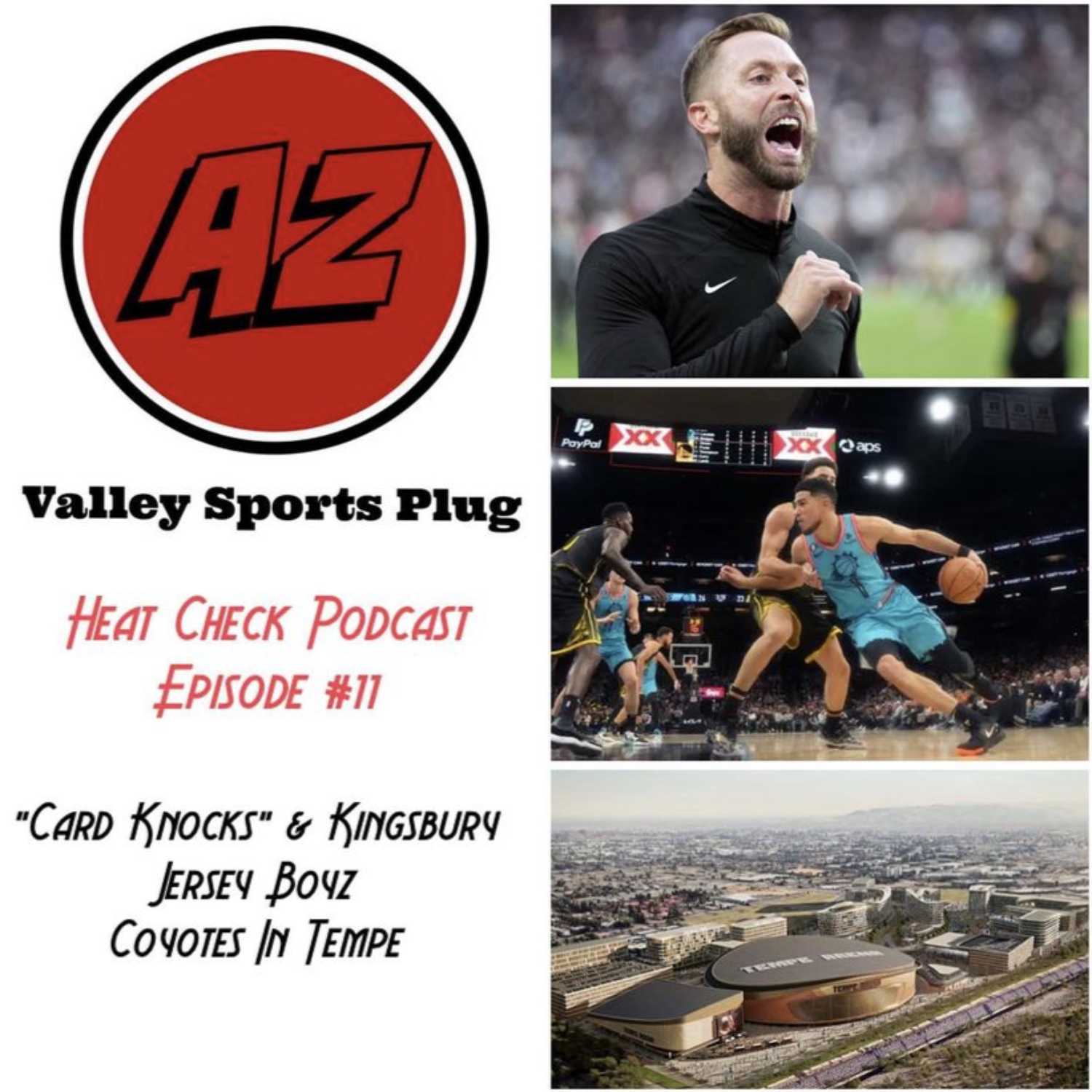 Heat Check Podcast E11 - Arizona Cardinals Hard Knocks, Kliff Kingsbury Hot Seat, Phoenix Suns City Edition Jersey & Coyotes New Arena episode artwork