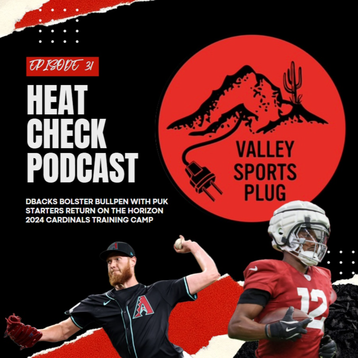 Heat Check Podcast E31 - Diamondbacks Trade Deadline, Getting Healthy & 2024 Cardinals Training Camp episode artwork