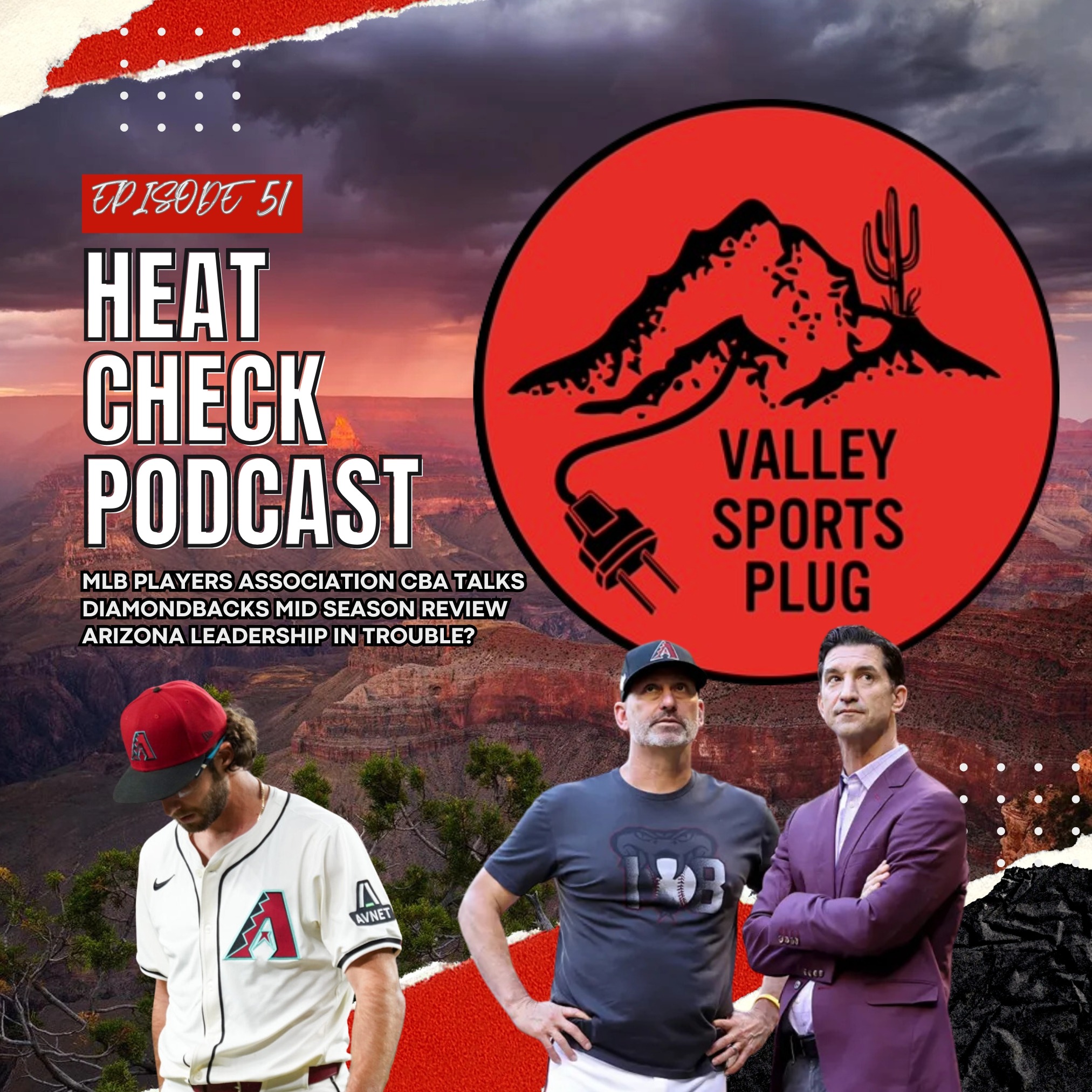MLB Collective Bargaining Talks & Arizona Diamondbacks Midseason Report 🔥 Heat Check Podcast E51 episode artwork