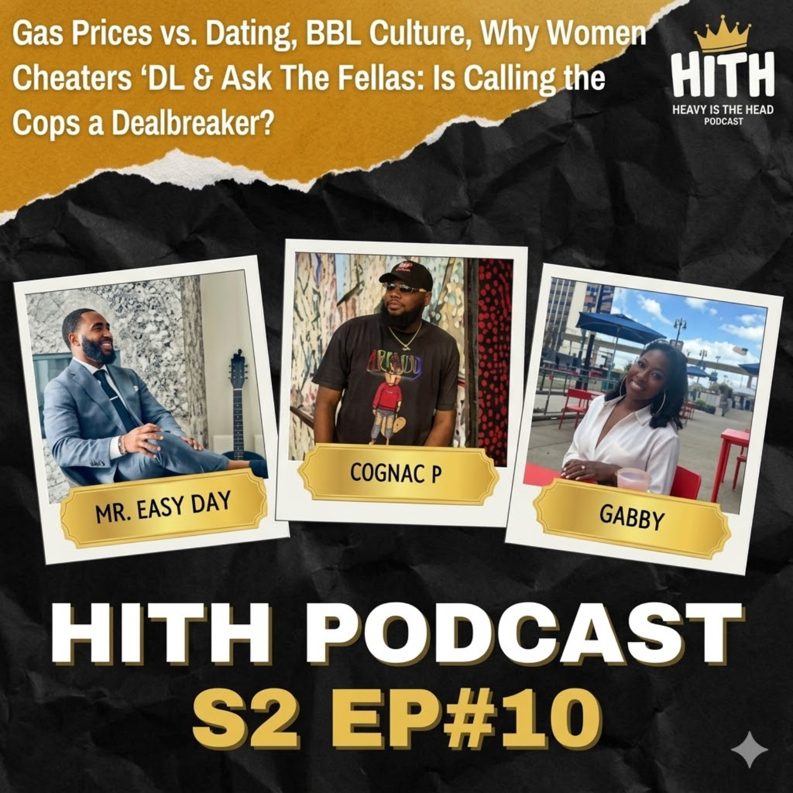#HITH Gas Prices vs Dating, BBL Culture, Why Women Label Cheaters DL and Ask The Fellas