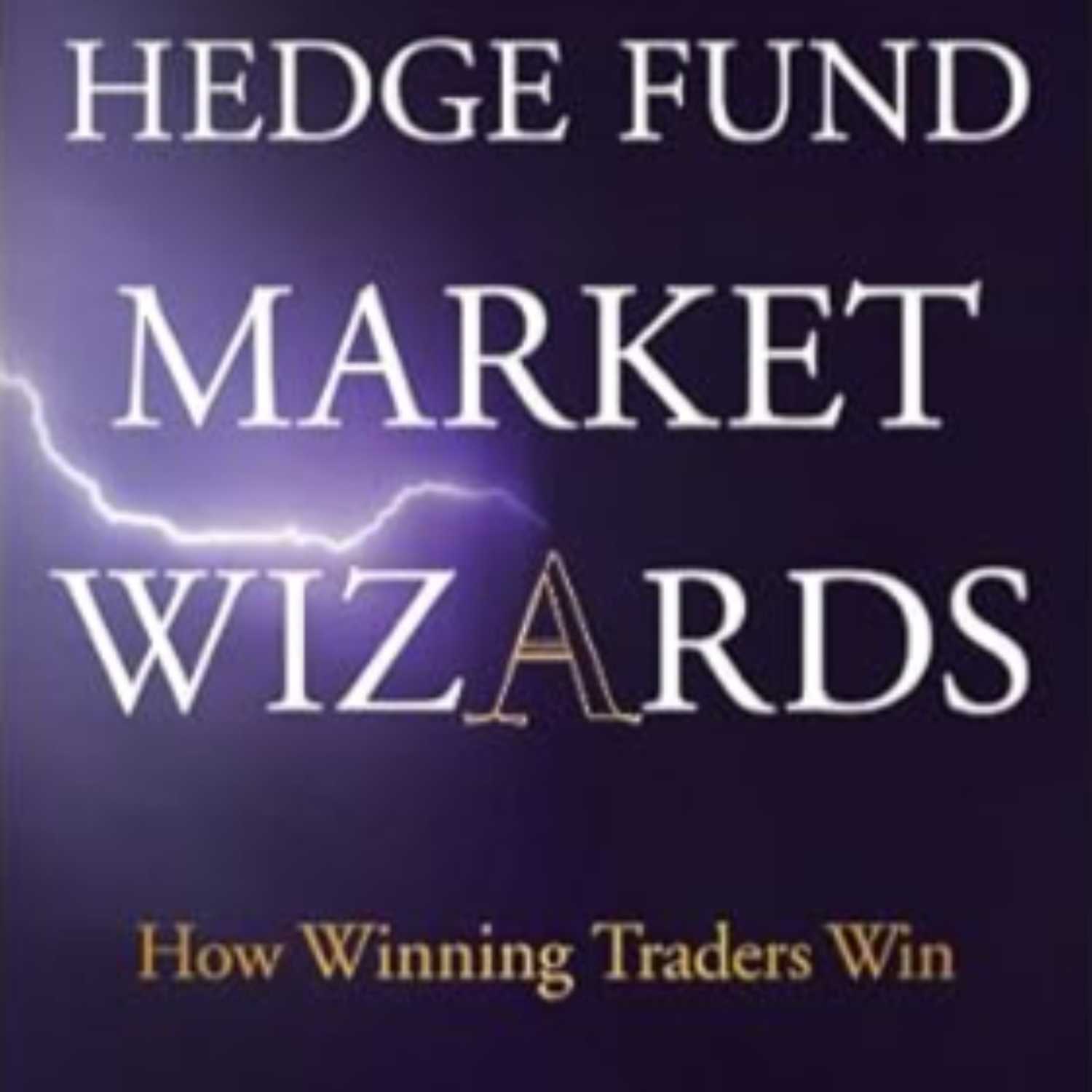 Hedge Fund Market Wizards: How Winning Traders Win (Full Audiobook)