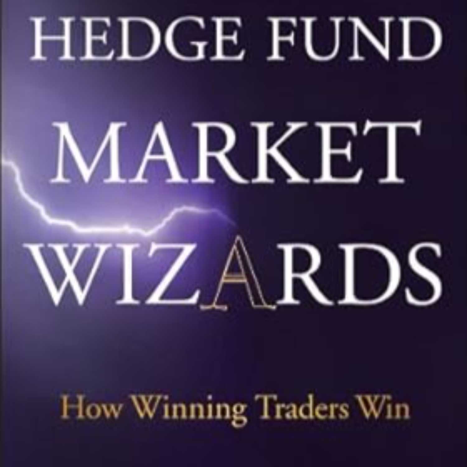 Hedge Fund Market Wizards: How Winning Traders Win (Full Audiobook)