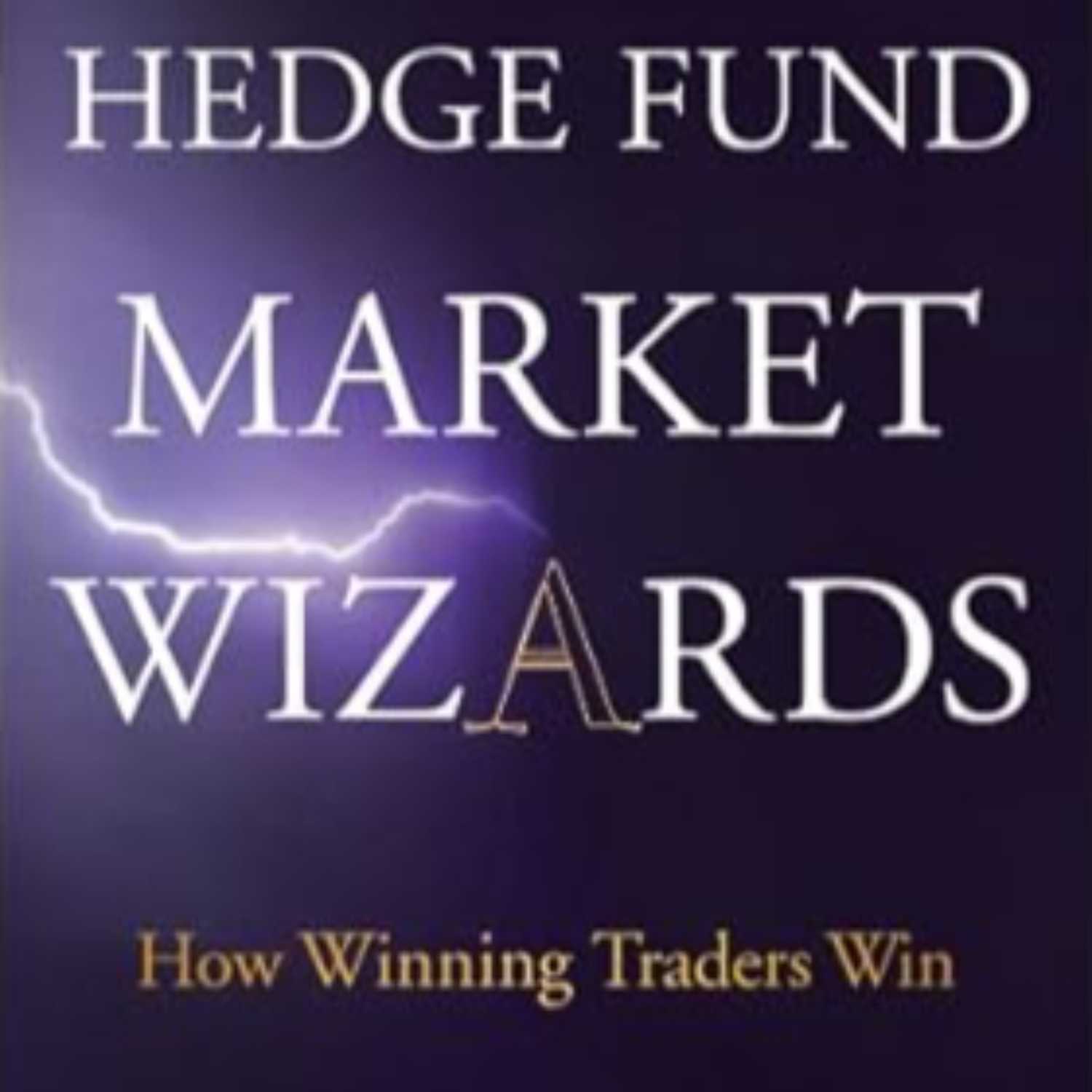Hedge Fund Market Wizards: How Winning Traders Win (Full Audiobook)